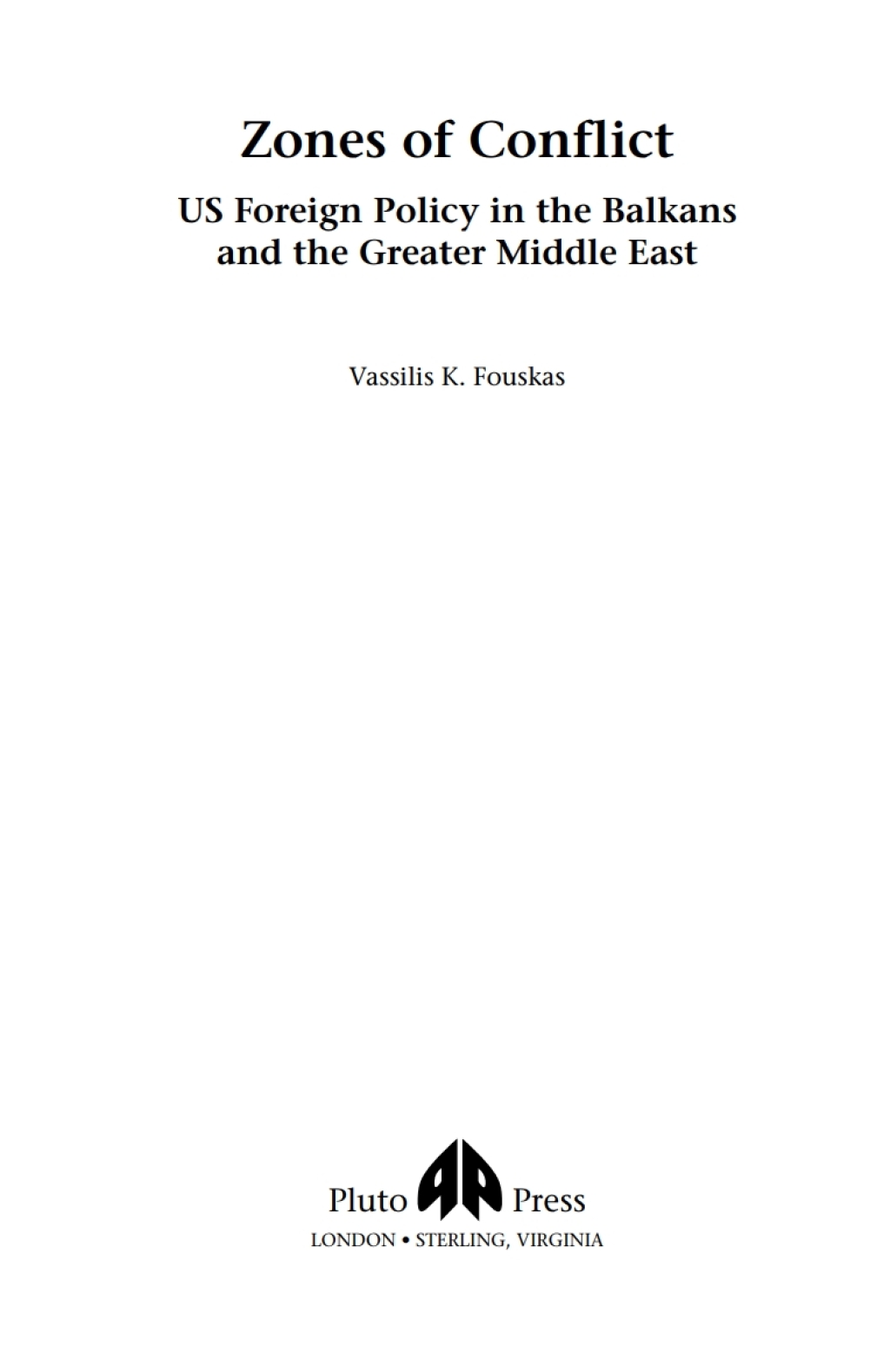 Zones of Conflict US Foreign Policy in the Balkans and the Greater Middle East 1st Edition â€“ PDF/EPUB Version Downloadable