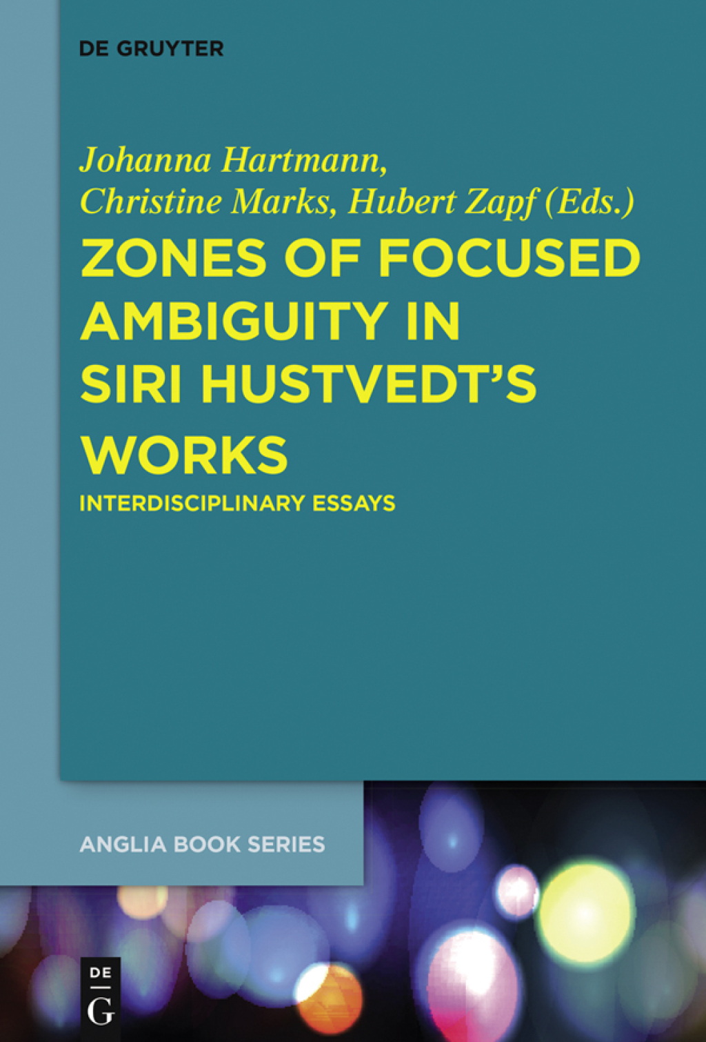 Zones of Focused Ambiguity in Siri Hustvedtâ€™s Works Interdisciplinary Essays 1st Edition â€“ PDF/EPUB Version Downloadable