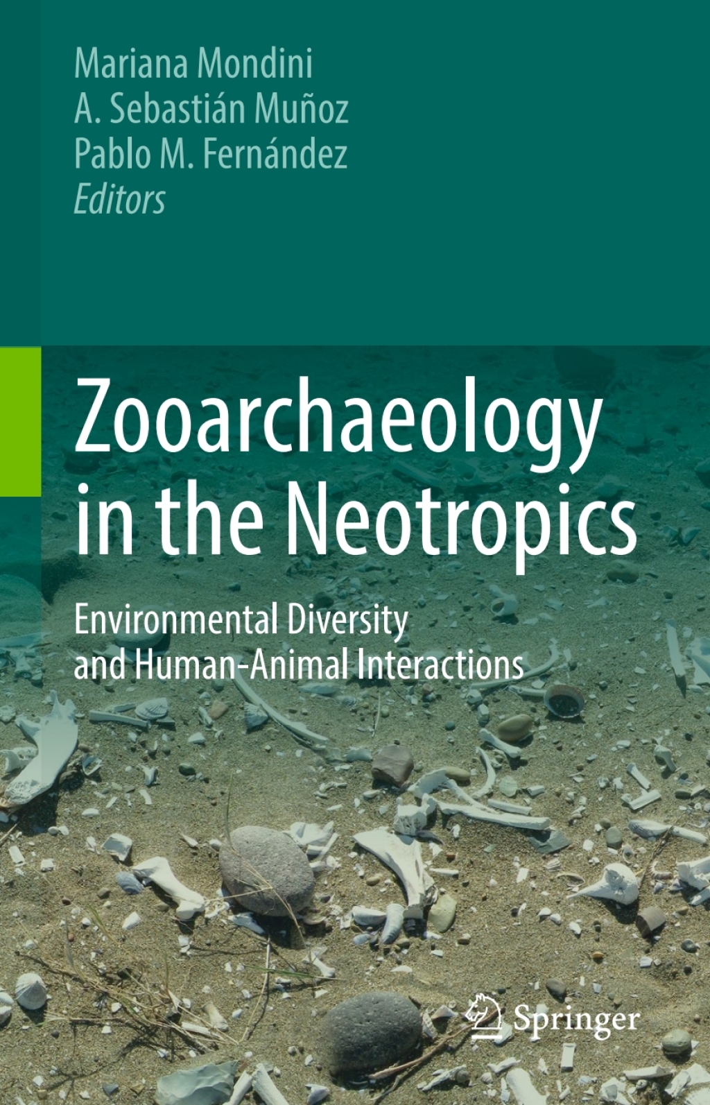Zooarchaeology in the Neotropics Environmental diversity and human-animal interactions  â€“ PDF/EPUB Version Downloadable