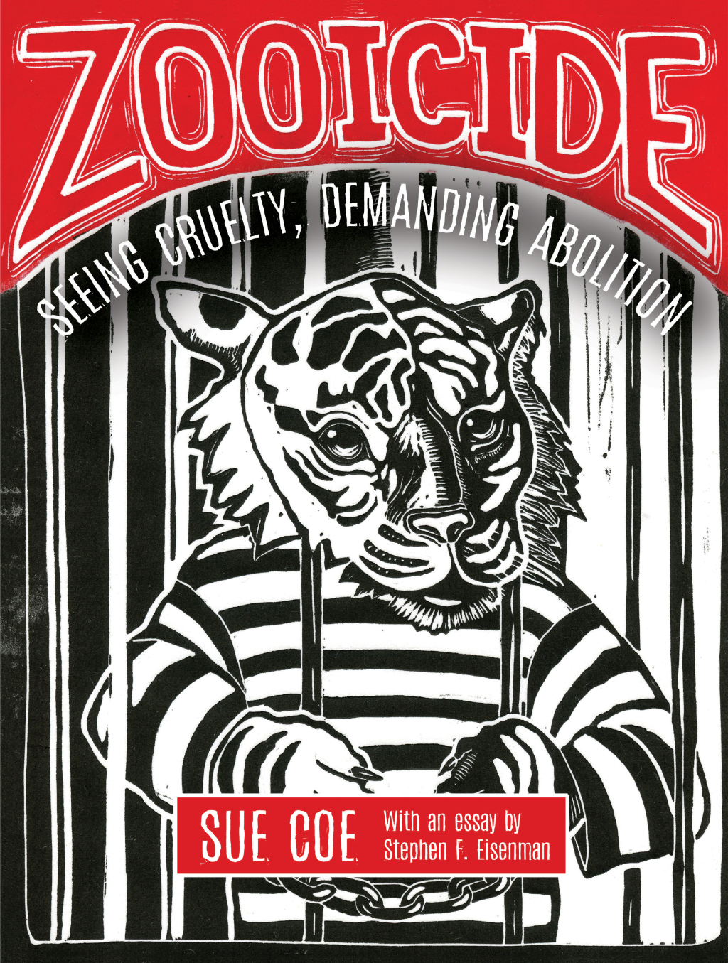Zooicide Seeing Cruelty, Demanding Abolition - (PDF/EPUB Version)