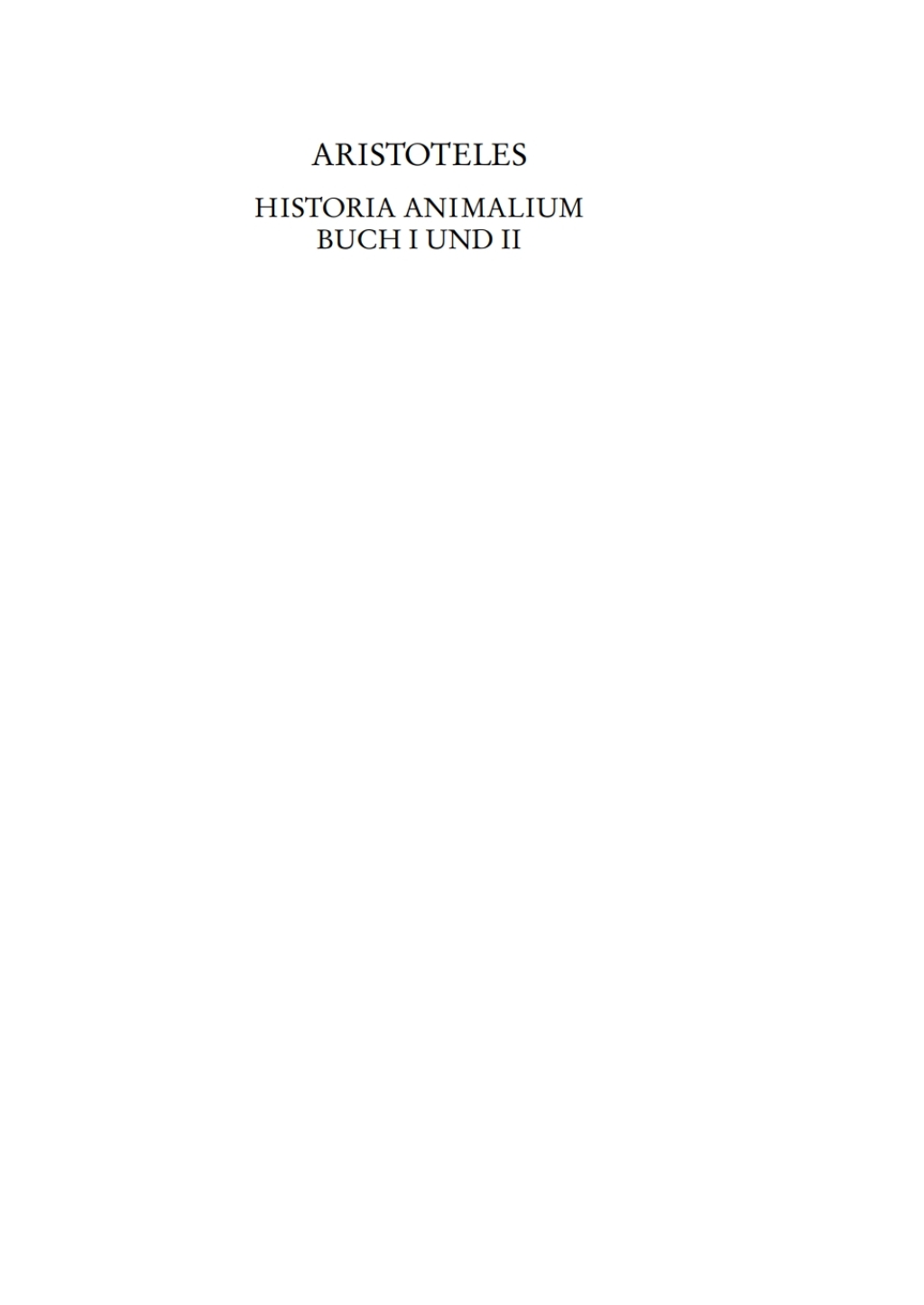 Zoologische Schriften I Historia animalium. BÃ¼cher 1 und 2 1st Edition â€“ PDF/EPUB Version Downloadable