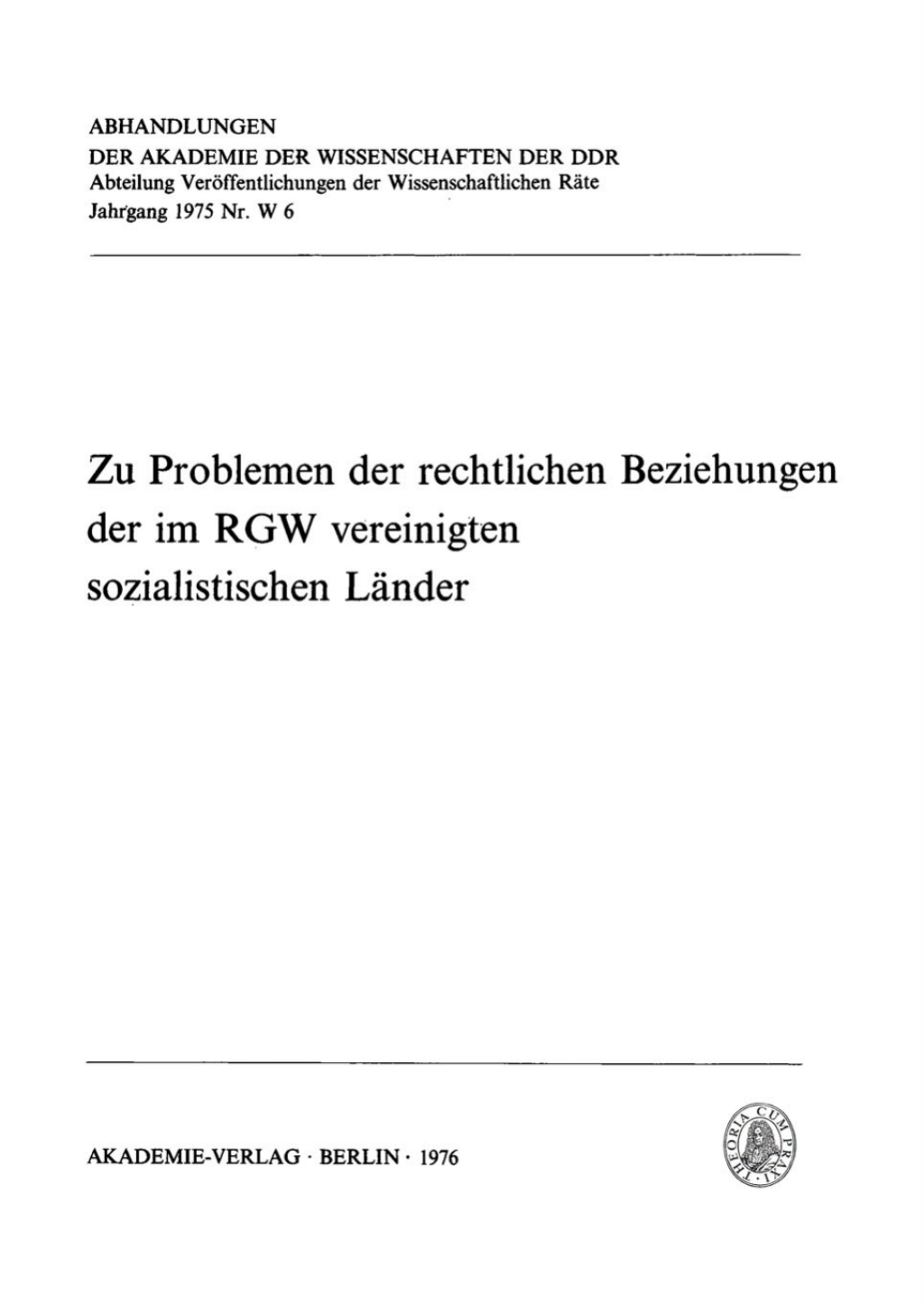 Zu Problemen der rechtlichen Beziehungen der im RGW vereinigten sozialistischen LÃ¤nder 1st Edition â€“ PDF/EPUB Version Downloadable
