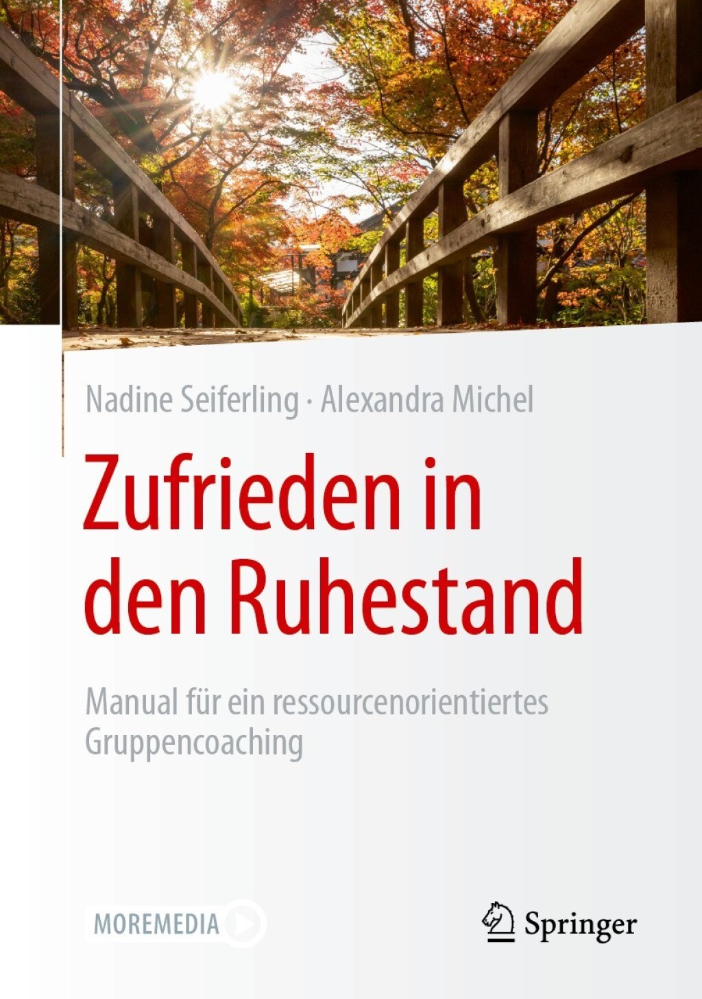 Zufrieden in den Ruhestand Manual fÃ¼r ein ressourcenorientiertes Gruppencoaching - (PDF/EPUB Version)