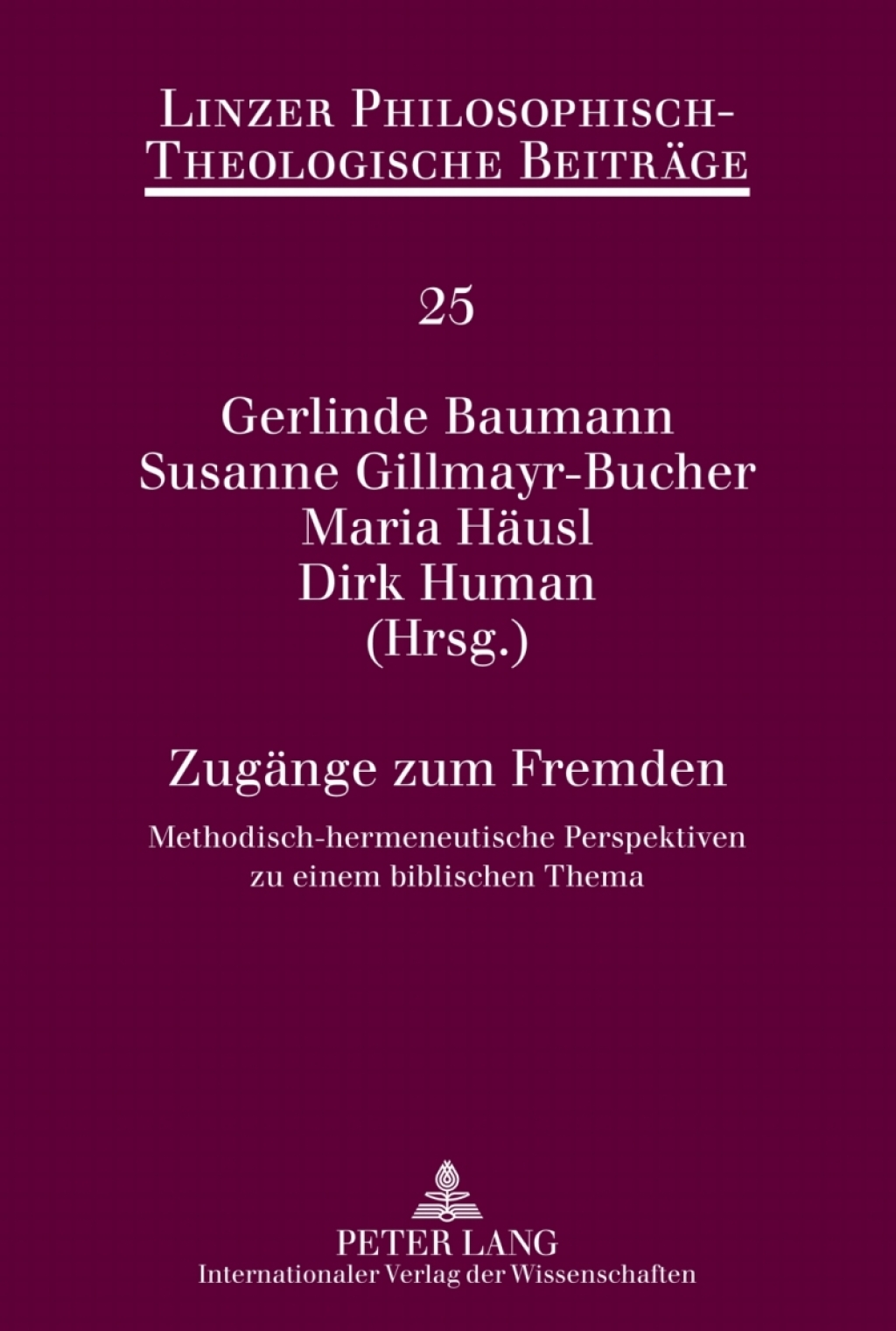 Zugaenge zum Fremden Methodisch-hermeneutische Perspektiven zu einem biblischen Thema 1st Edition â€“ PDF/EPUB Version Downloadable