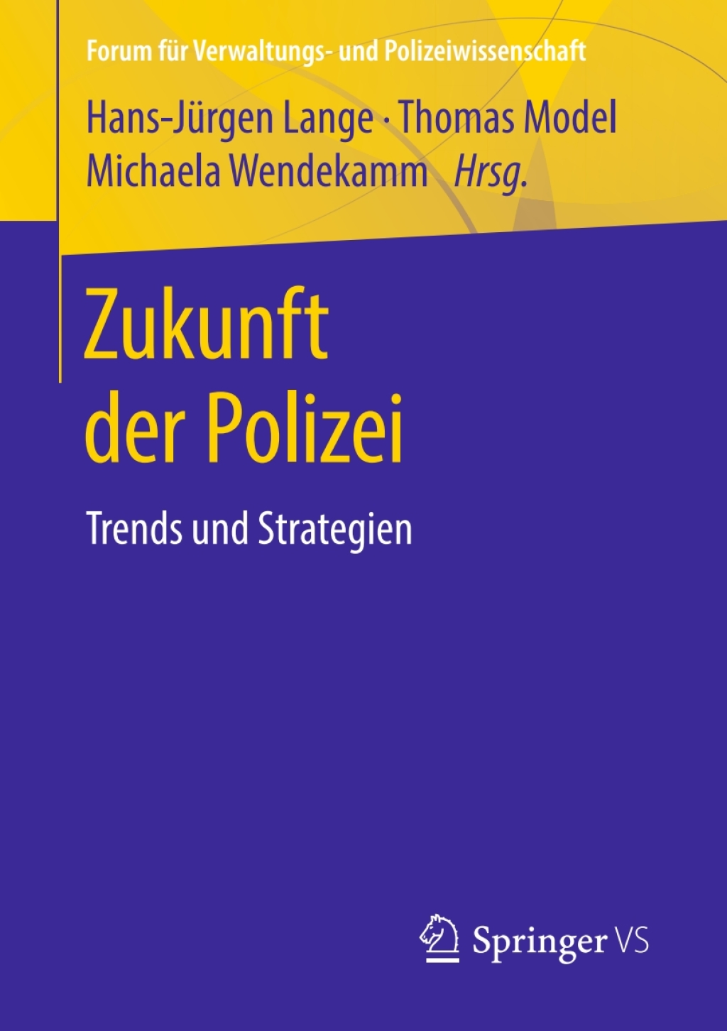 Zukunft der Polizei Trends und Strategien  â€“ PDF/EPUB Version Downloadable