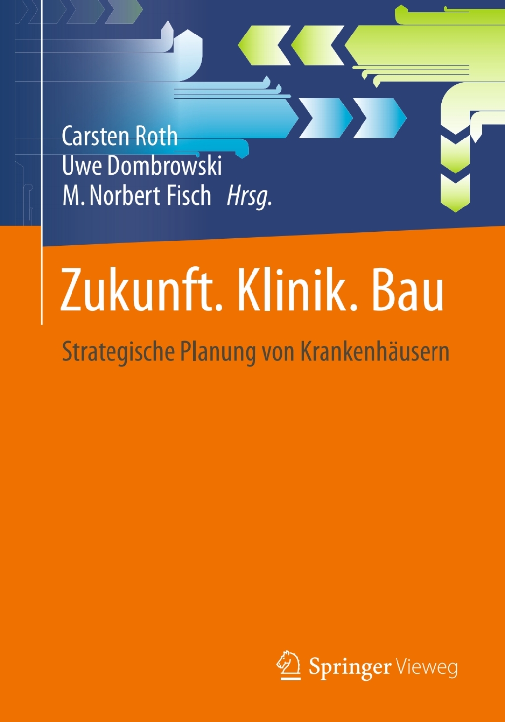 Zukunft. Klinik. Bau. Strategische Planung von KrankenhÃ¤usern  â€“ PDF/EPUB Version Downloadable