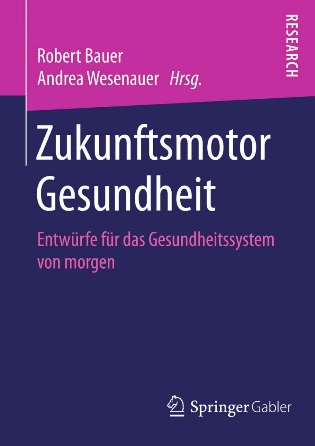 Zukunftsmotor Gesundheit EntwÃ¼rfe fÃ¼r das Gesundheitssystem von morgen  â€“ PDF/EPUB Version Downloadable