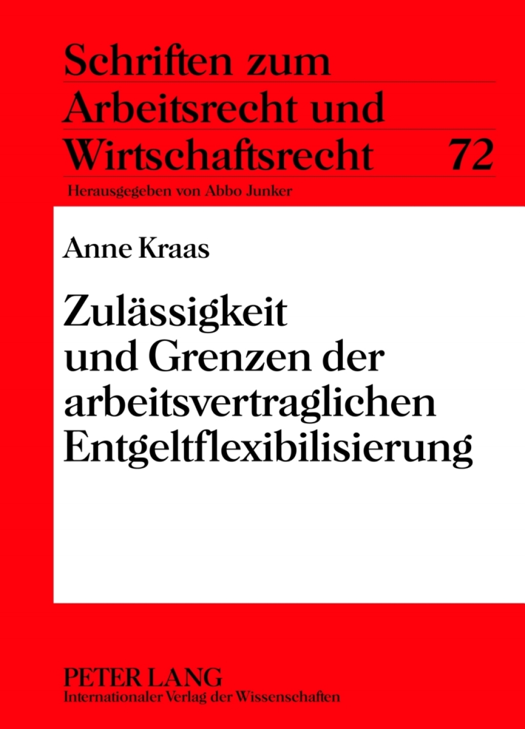 Zulaessigkeit und Grenzen der arbeitsvertraglichen Entgeltflexibilisierung 1st Edition â€“ PDF/EPUB Version Downloadable