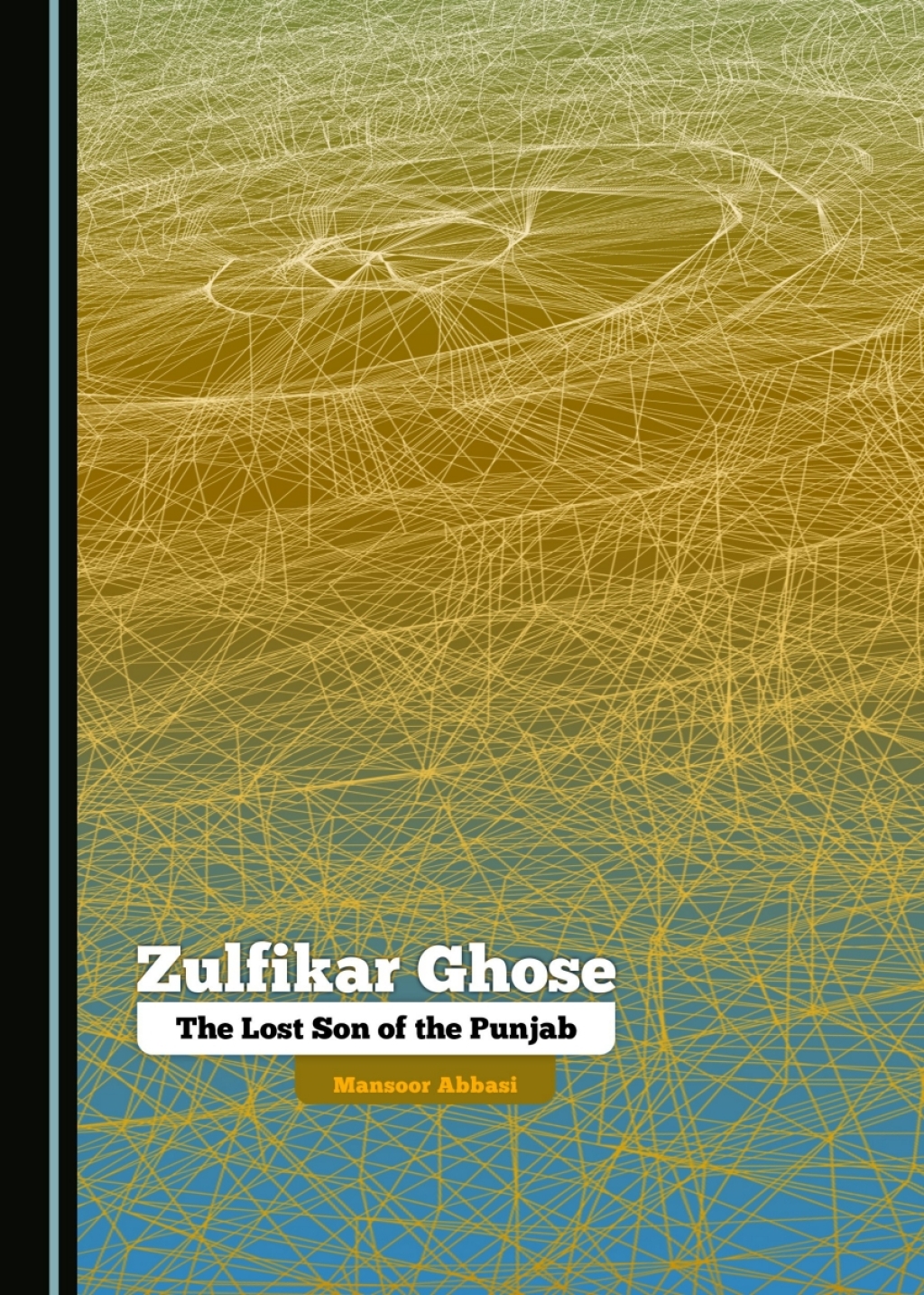 Zulfikar Ghose The Lost Son of the Punjab 1st Edition â€“ PDF/EPUB Version Downloadable