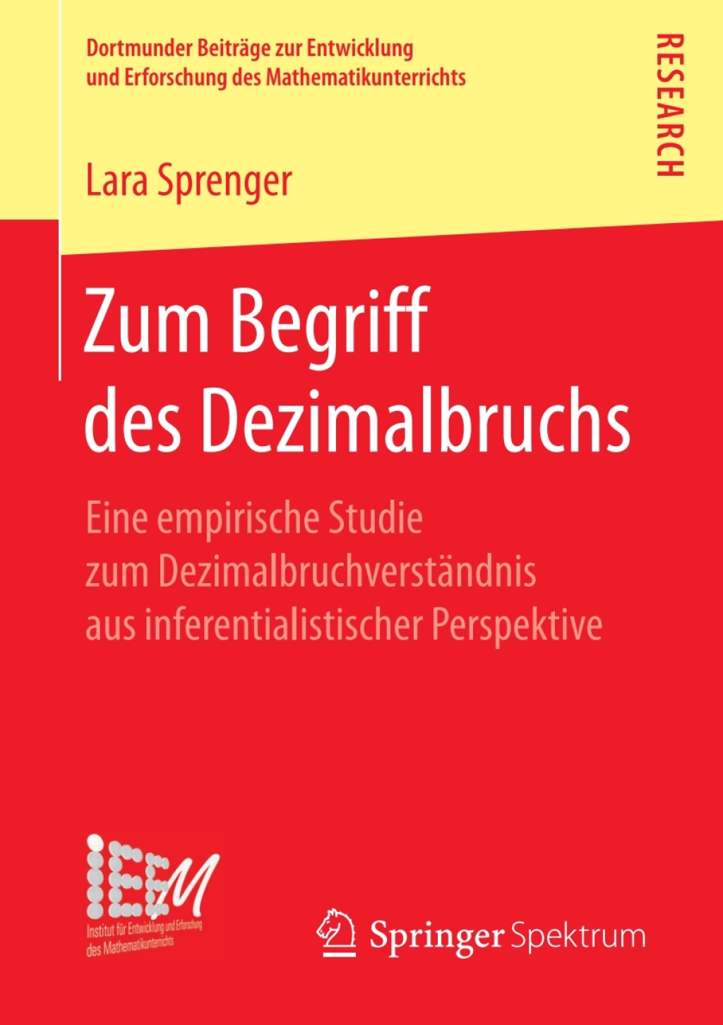 Zum Begriff des Dezimalbruchs Eine empirische Studie zum DezimalbruchverstÃ¤ndnis aus inferentialistischer Perspektive  â€“ PDF/EPUB Version Downloadable