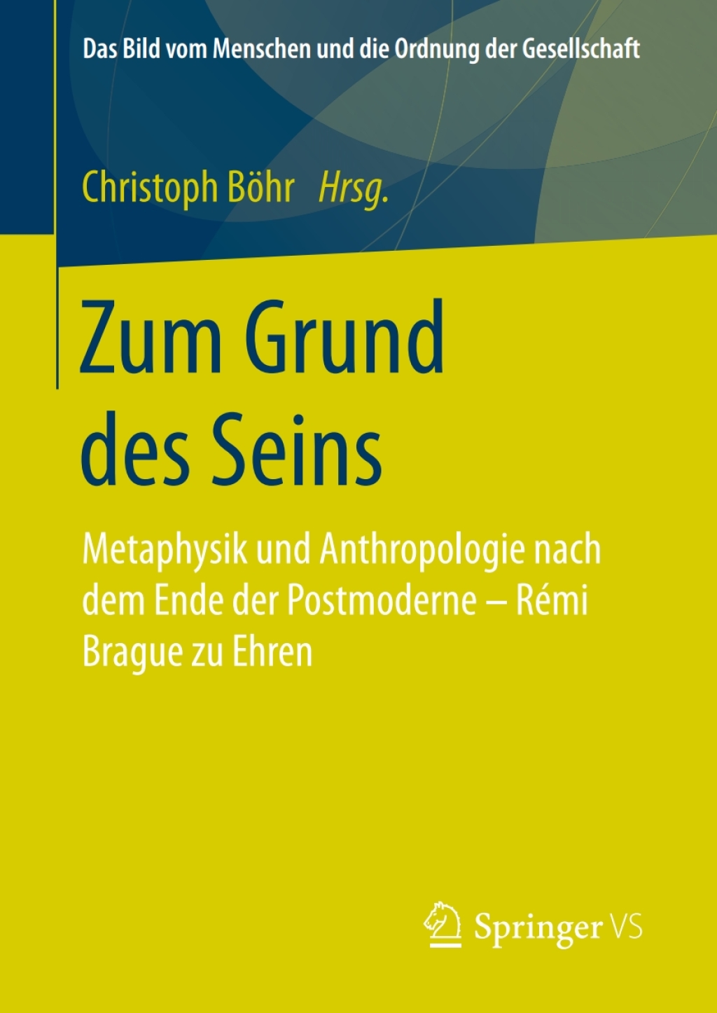 Zum Grund des Seins Metaphysik und Anthropologie nach dem Ende der Postmoderne â€“ RÃ©mi Brague zu Ehren  â€“ PDF/EPUB Version Downloadable