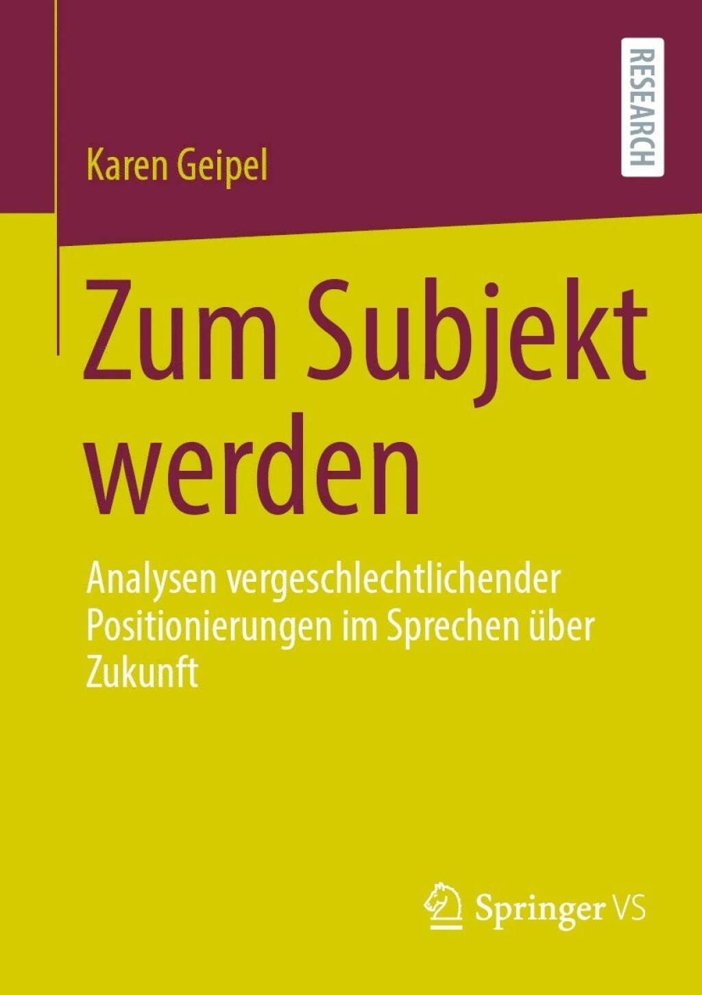 Zum Subjekt werden Analysen vergeschlechtlichender Positionierungen im Sprechen Ã¼ber Zukunft  â€“ PDF/EPUB Version Downloadable