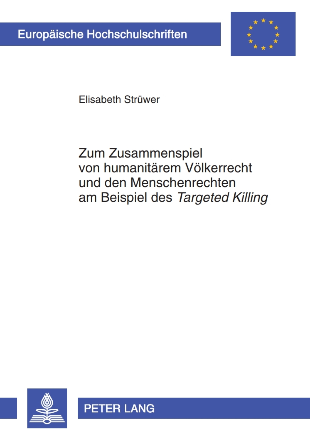Zum Zusammenspiel von humanitaerem Voelkerrecht und den Menschenrechten am Beispiel des Â«Targeted KillingÂ» 1st Edition â€“ PDF/EPUB Version Downloadable
