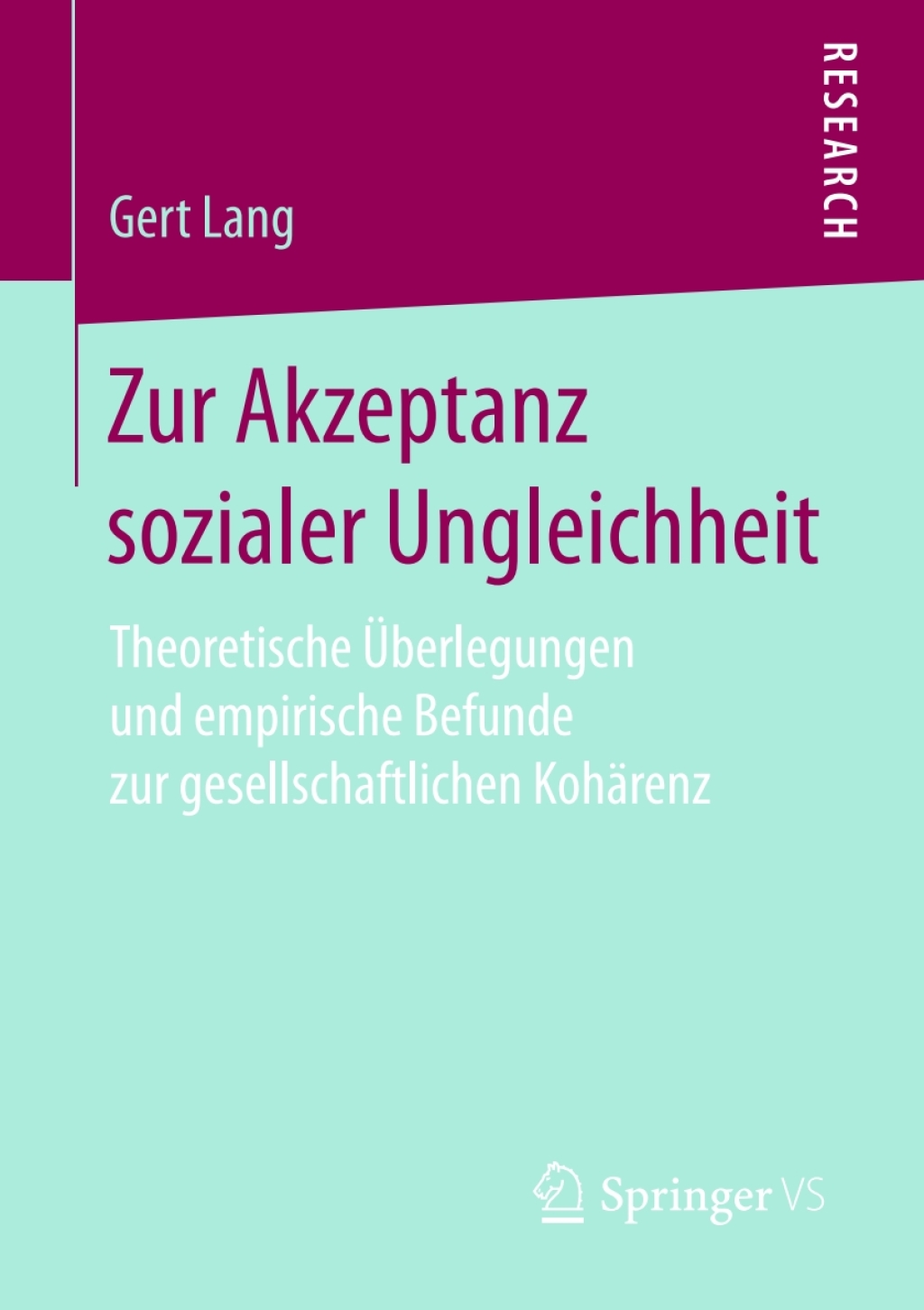 Zur Akzeptanz sozialer Ungleichheit Theoretische Ãœberlegungen und empirische Befunde zur gesellschaftlichen KohÃ¤renz  â€“ PDF/EPUB Version Downloadable