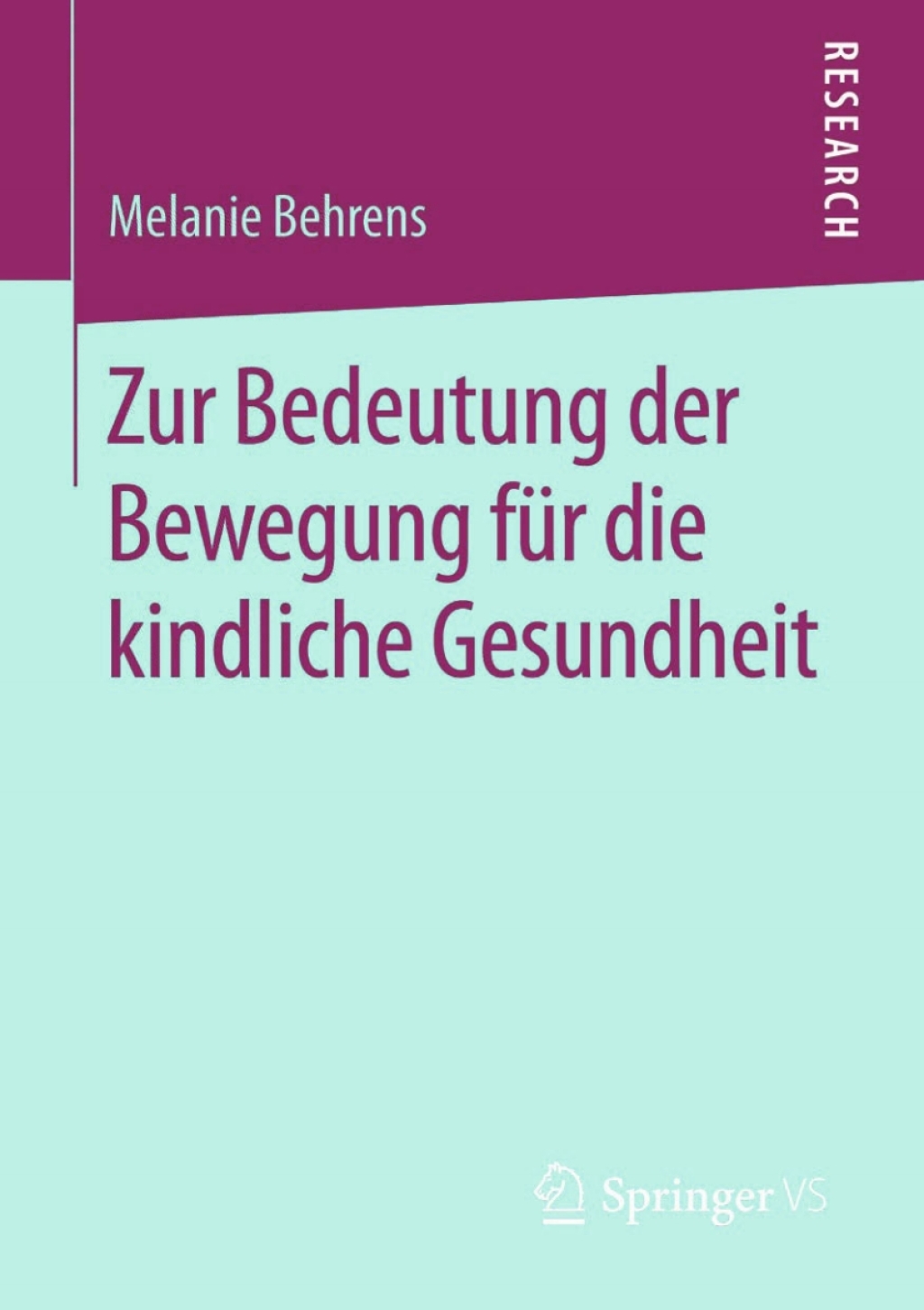 Zur Bedeutung der Bewegung fÃ¼r die kindliche Gesundheit  â€“ PDF/EPUB Version Downloadable
