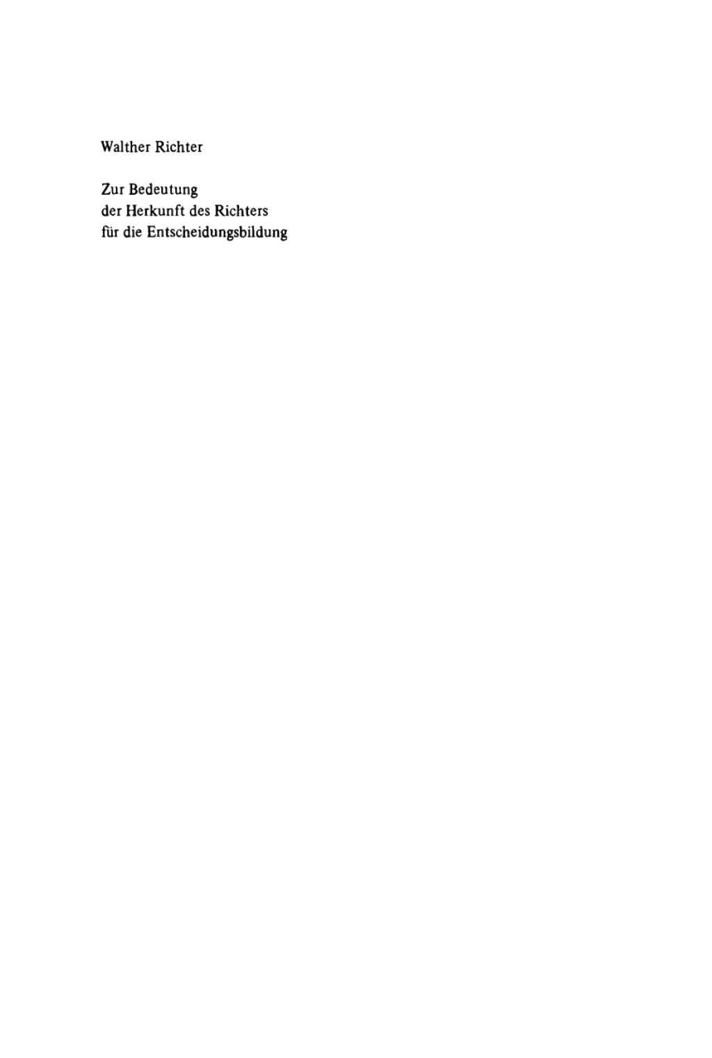 Zur Bedeutung der Herkunft des Richters fÃ¼r die Entscheidungsbildung 1st Edition â€“ PDF/EPUB Version Downloadable