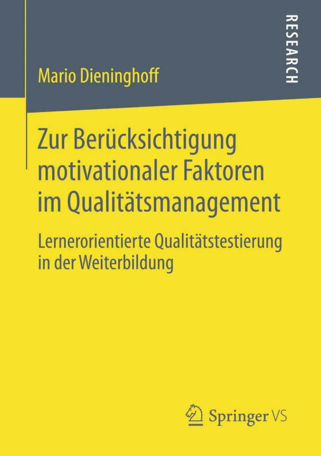 Zur BerÃ¼cksichtigung motivationaler Faktoren im QualitÃ¤tsmanagement Lernerorientierte QualitÃ¤tstestierung in der Weiterbildung - (PDF/EPUB Version)