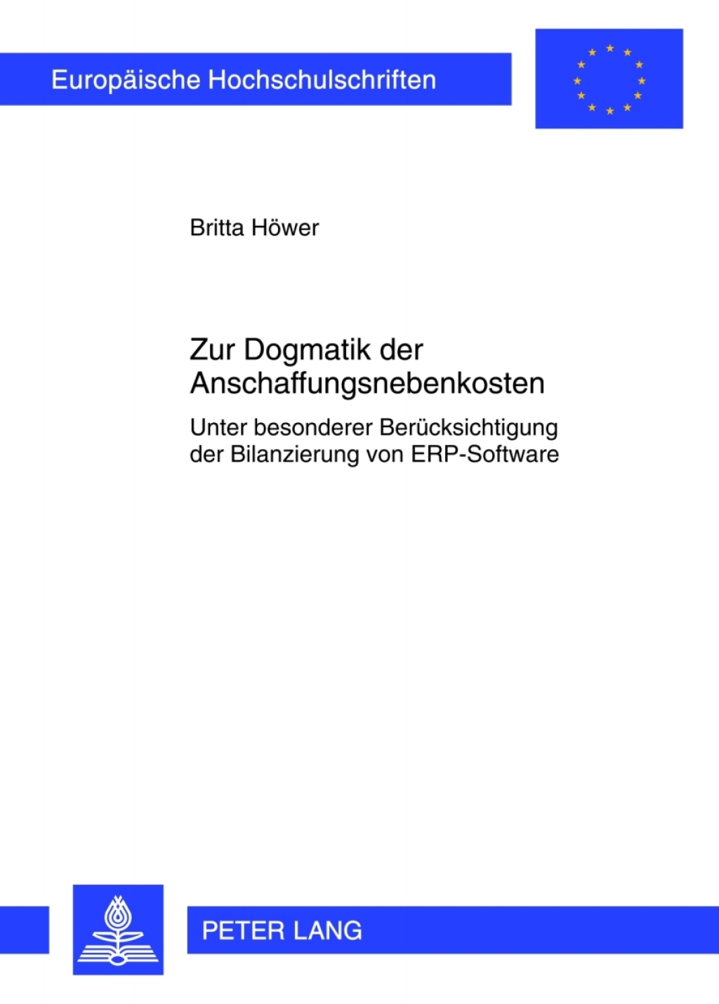 Zur Dogmatik der Anschaffungsnebenkosten Unter besonderer Beruecksichtigung der Bilanzierung von ERP-Software 1st Edition â€“ PDF/EPUB Version Downloadable
