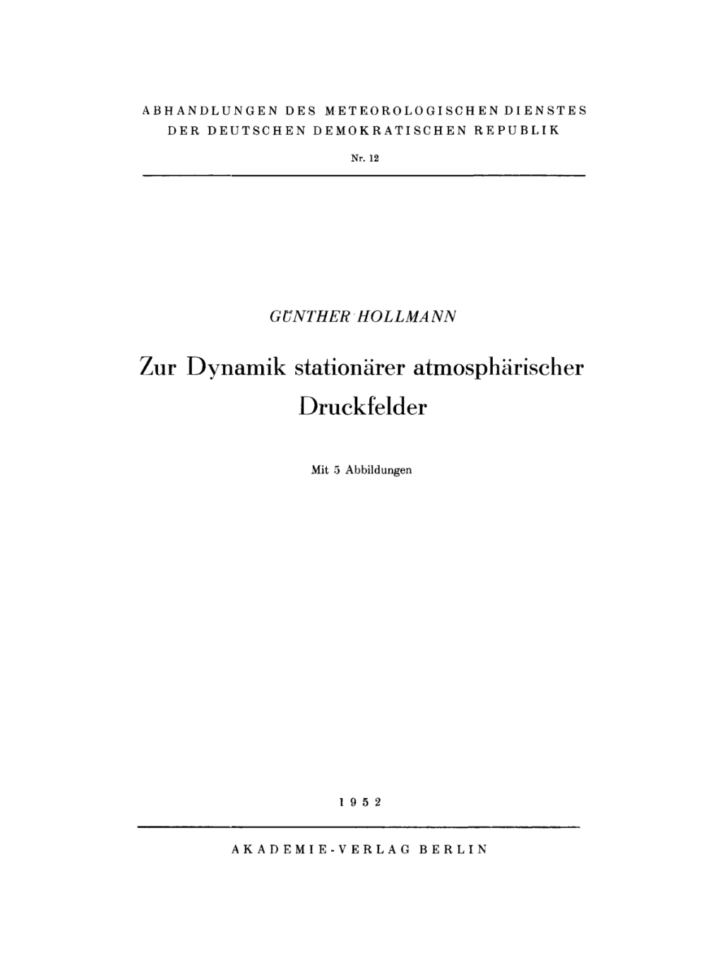 Zur Dynamik stationÃ¤rer atmosphÃ¤rischer Druckfelder 1st Edition â€“ PDF/EPUB Version Downloadable