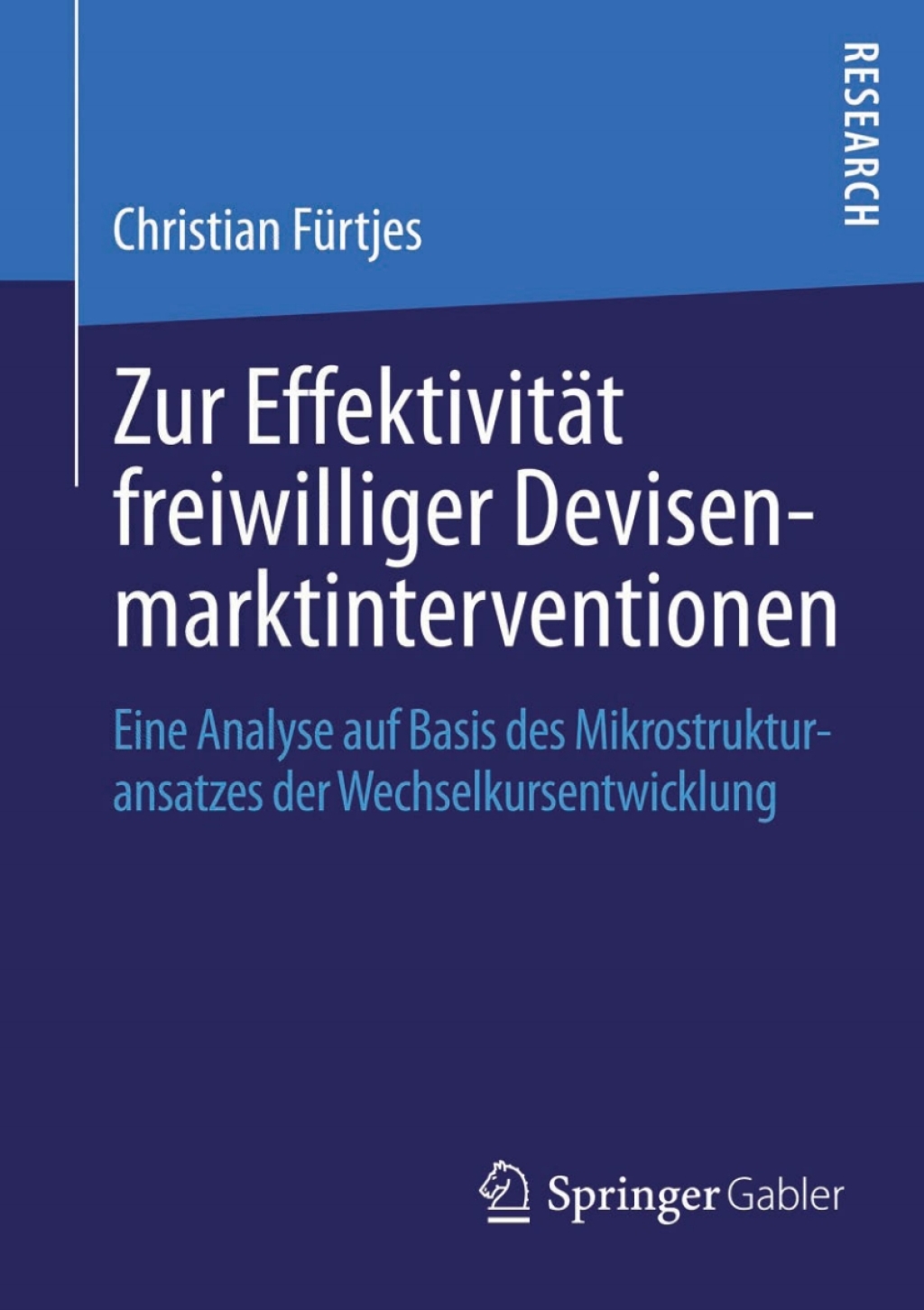 Zur EffektivitÃ¤t freiwilliger Devisenmarktinterventionen Eine Analyse auf Basis des Mikrostrukturansatzes der Wechselkursentwicklung  â€“ PDF/EPUB Version Downloadable