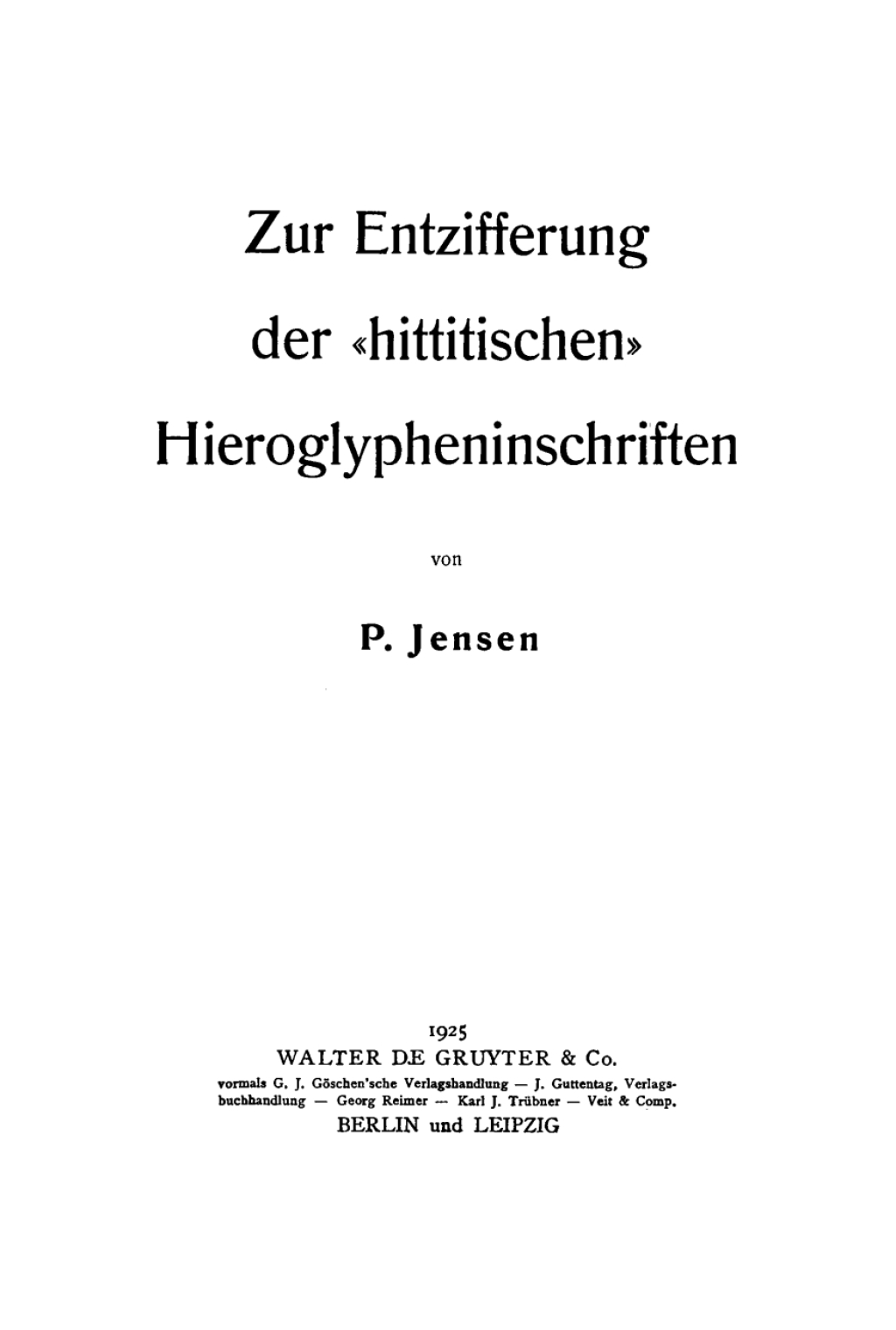 Zur Entzifferung der "hittitischen" Hieroglypheninschriften 1st Edition â€“ PDF/EPUB Version Downloadable