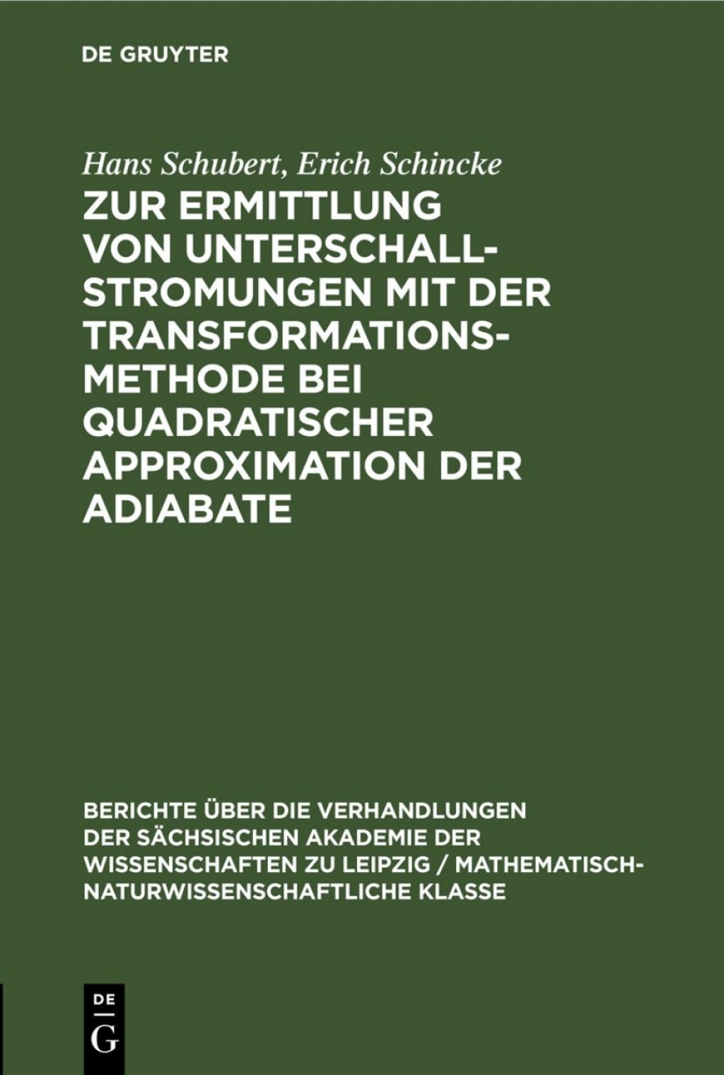 Zur Ermittlung von Unterschallstromungen mit der Transformationsmethode bei quadratischer Approximation der Adiabate 1st Edition â€“ PDF/EPUB Version Downloadable