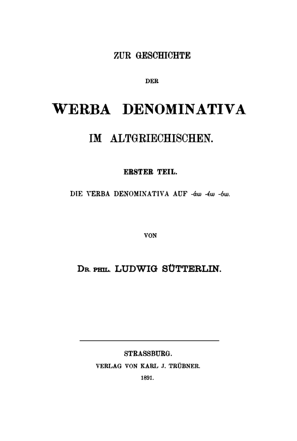 Zur Geschichte der verba denominativa im Altgriechischen, Teil 1: Die verba denominativa auf -Ã¡w -Ã©w -ow 1st Edition â€“ PDF/EPUB Version Downloadable