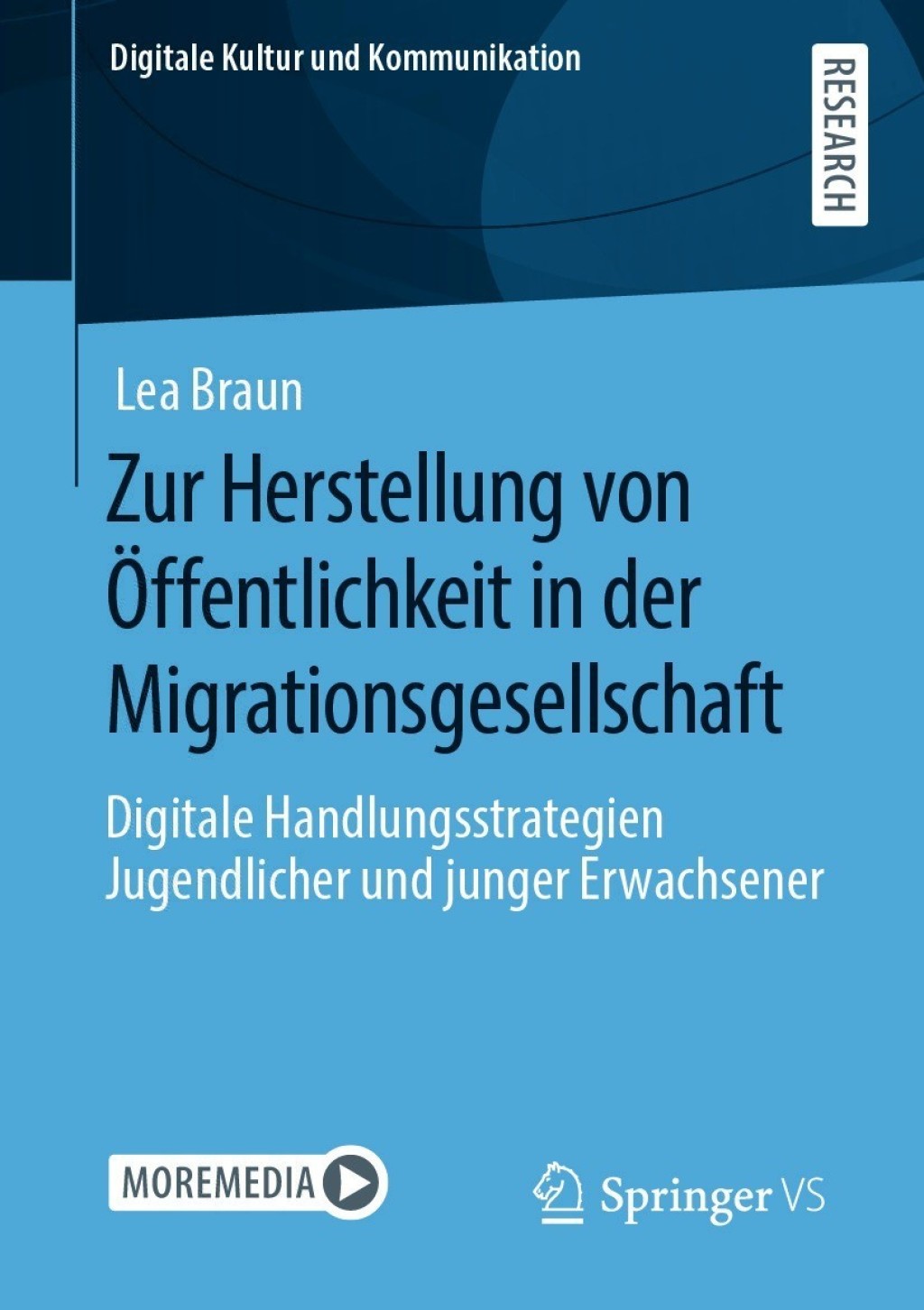 Zur Herstellung von Ã–ffentlichkeit in der Migrationsgesellschaft Digitale Handlungsstrategien Jugendlicher und junger Erwachsener  â€“ PDF/EPUB Version Downloadable
