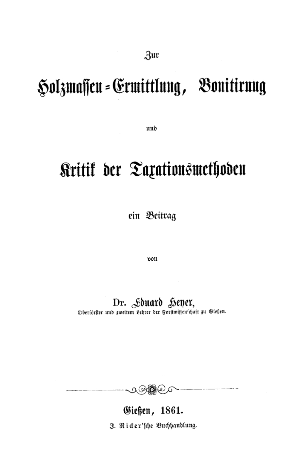 Zur Holzmassen-Ermittlung, Bonitirung und Kritik der Taxationsmethoden 1st Edition â€“ PDF/EPUB Version Downloadable