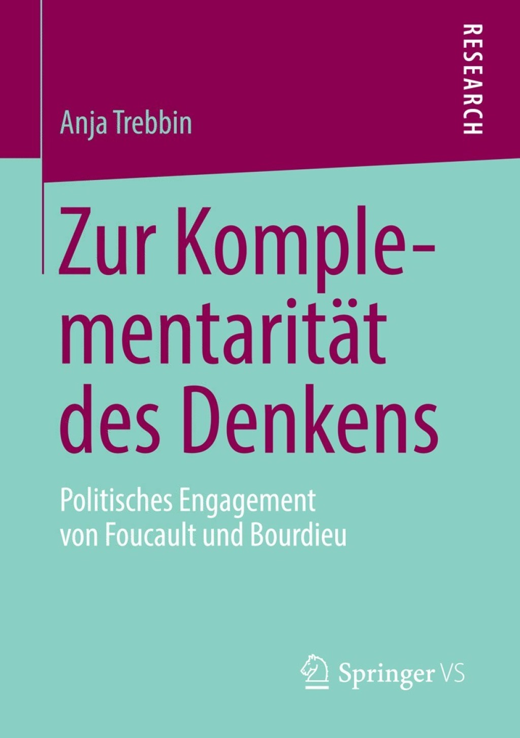 Zur KomplementaritÃ¤t des Denkens Politisches Engagement von Foucault und Bourdieu  â€“ PDF/EPUB Version Downloadable