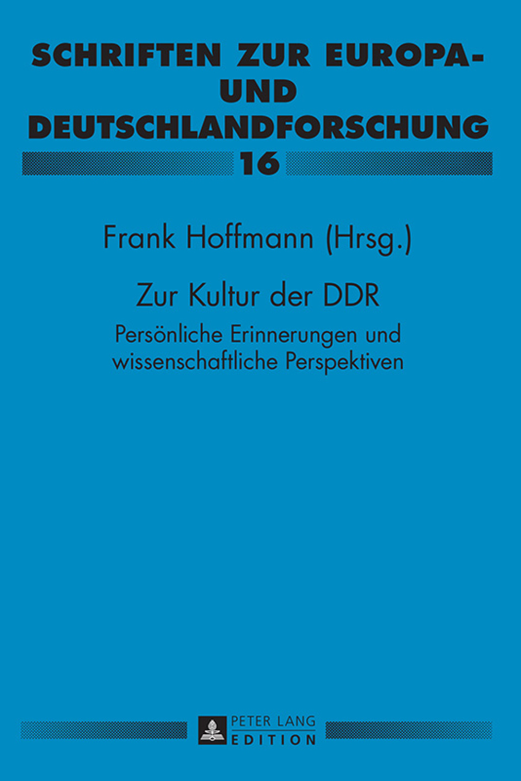 Zur Kultur der DDR Persoenliche Erinnerungen und wissenschaftliche Perspektiven- Paul Gerhard Klussmann zu Ehren 1st Edition â€“ PDF/EPUB Version Downloadable