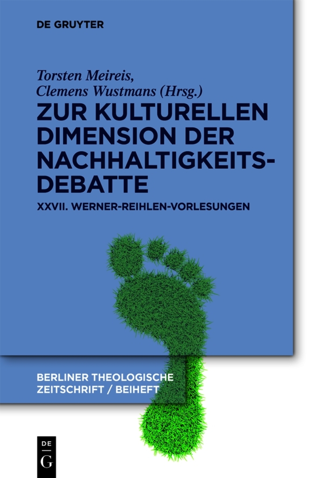 Zur kulturellen Dimension der Nachhaltigkeitsdebatte XXVII. Werner-Reihlen-Vorlesungen 1st Edition â€“ PDF/EPUB Version Downloadable