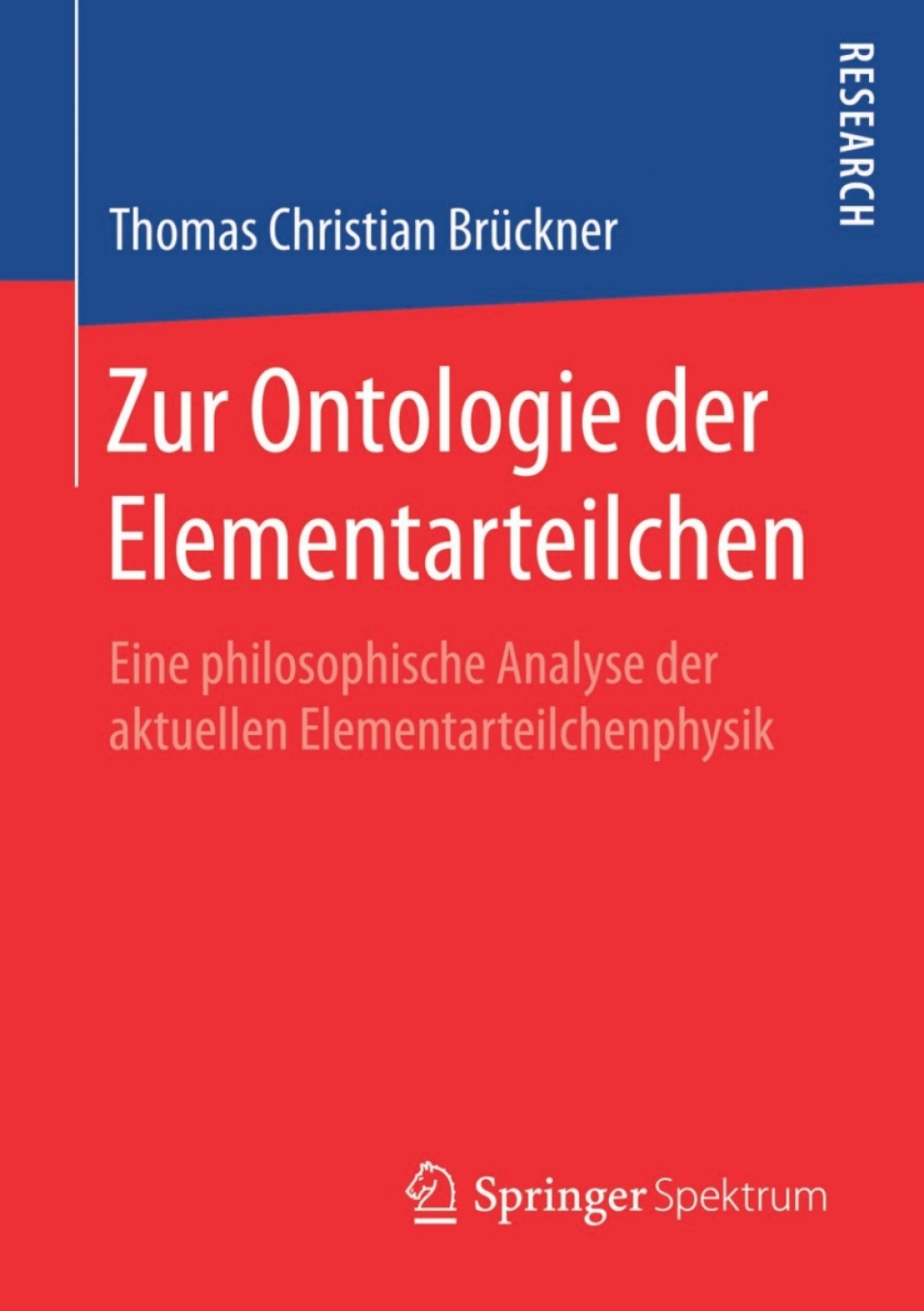 Zur Ontologie der Elementarteilchen Eine philosophische Analyse der aktuellen Elementarteilchenphysik  â€“ PDF/EPUB Version Downloadable