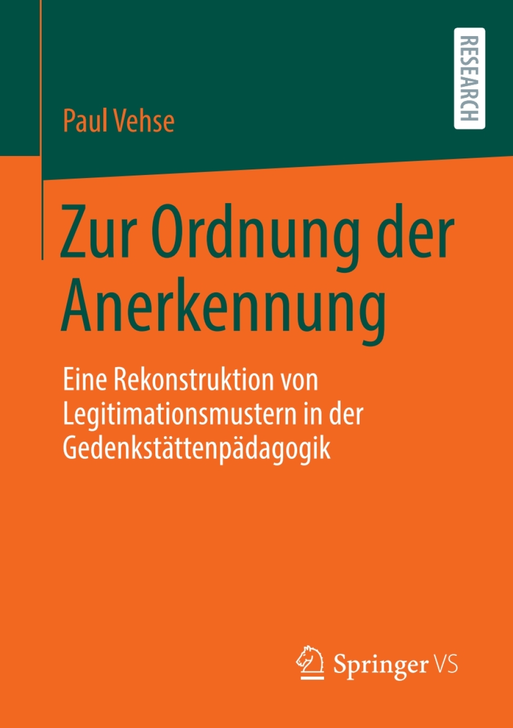 Zur Ordnung der Anerkennung Eine Rekonstruktion von Legitimationsmustern in der GedenkstÃ¤ttenpÃ¤dagogik  â€“ PDF/EPUB Version Downloadable