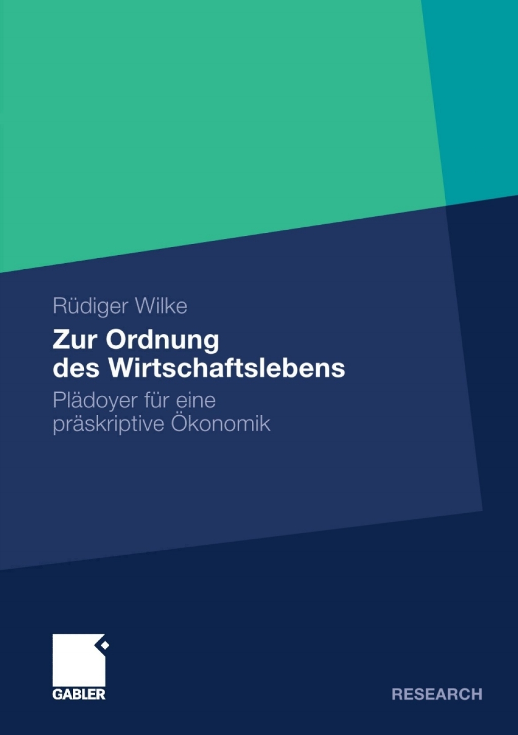 Zur Ordnung des Wirtschaftslebens PlÃ¤doyer fÃ¼r eine prÃ¤skriptive Ã–konomik  â€“ PDF/EPUB Version Downloadable