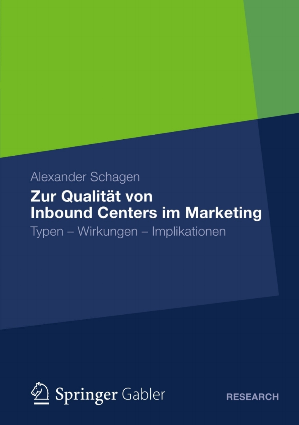 Zur QualitÃ¤t von Inbound Centers im Marketing Typen - Wirkungen â€“ Implikationen  â€“ PDF/EPUB Version Downloadable