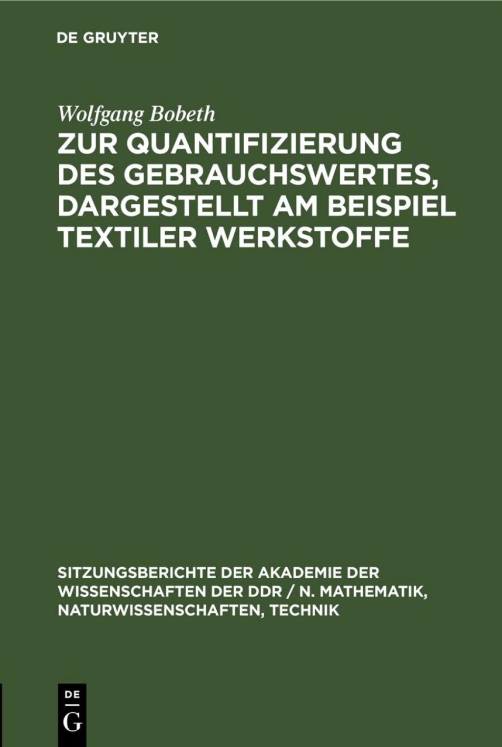 Zur Quantifizierung des Gebrauchswertes, dargestellt am Beispiel textiler Werkstoffe 1st Edition â€“ PDF/EPUB Version Downloadable