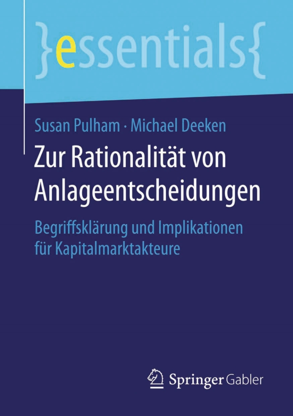 Zur RationalitÃ¤t von Anlageentscheidungen BegriffsklÃ¤rung und Implikationen fÃ¼r Kapitalmarktakteure - (PDF/EPUB Version)