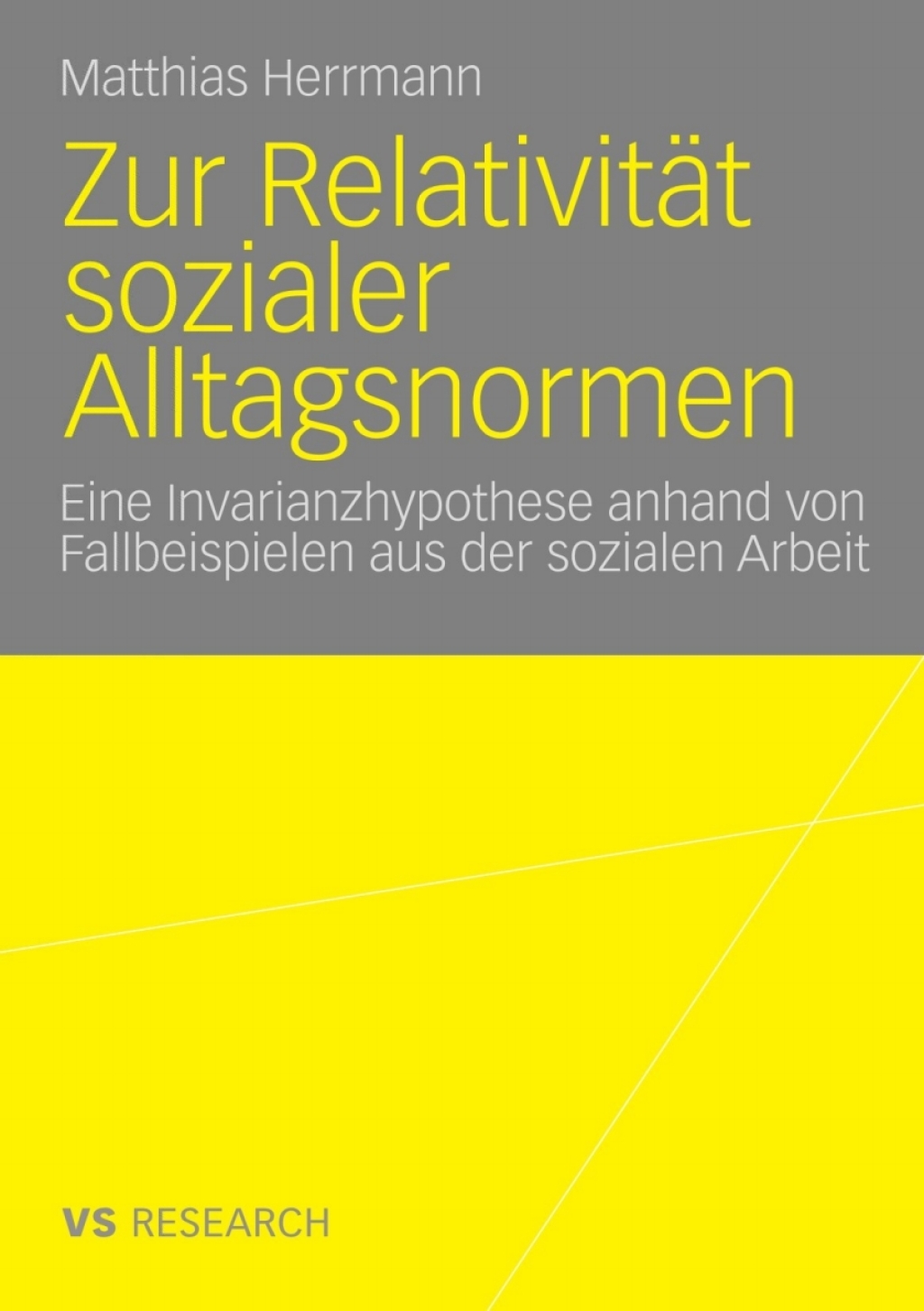 Zur RelativitÃ¤t sozialer Alltagsnormen Eine Invarianzhypothese anhand von Fallbeispielen aus der sozialen Arbeit 1st Edition â€“ PDF/EPUB Version Downloadable