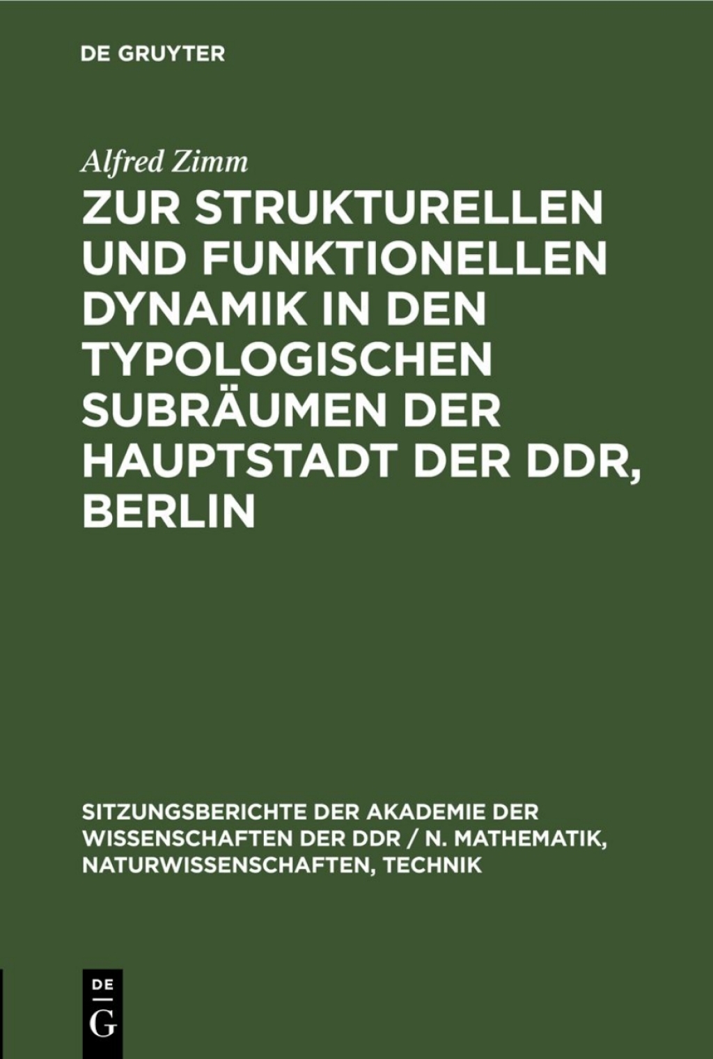 Zur strukturellen und funktionellen Dynamik in den typologischen SubrÃ¤umen der Hauptstadt der DDR, Berlin 1st Edition â€“ PDF/EPUB Version Downloadable