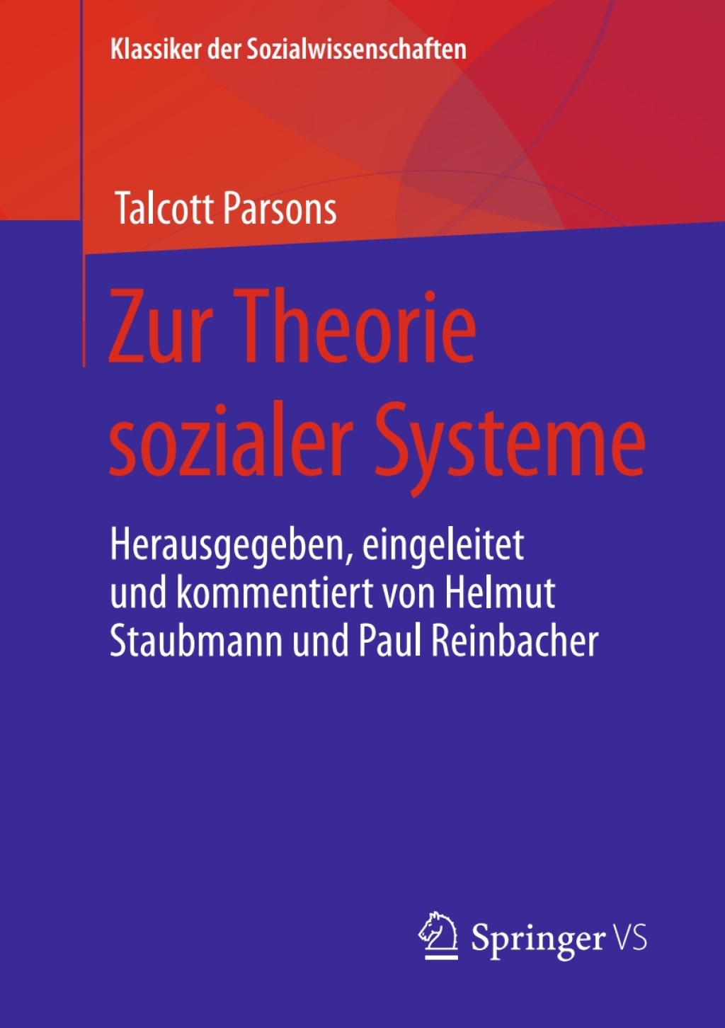 Zur Theorie sozialer Systeme Herausgegeben, eingeleitet und kommentiert von Helmut Staubmann und Paul Reinbacher  â€“ PDF/EPUB Version Downloadable