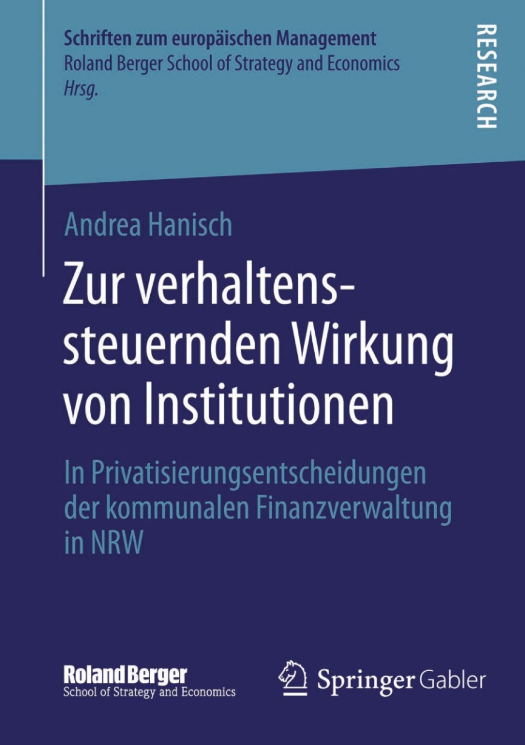 Zur verhaltenssteuernden Wirkung von Institutionen In Privatisierungsentscheidungen der kommunalen Finanzverwaltung in NRW  â€“ PDF/EPUB Version Downloadable