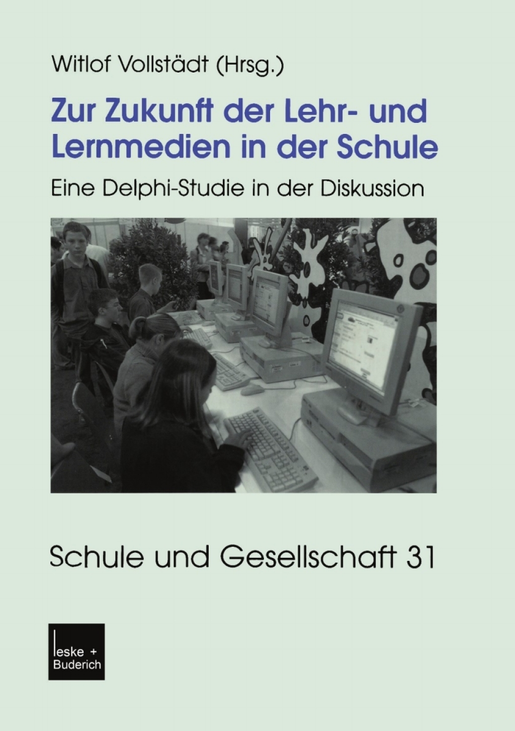 Zur Zukunft der Lehr- und Lernmedien in der Schule Eine Delphi-Studie in der Diskussion 1st Edition â€“ PDF/EPUB Version Downloadable