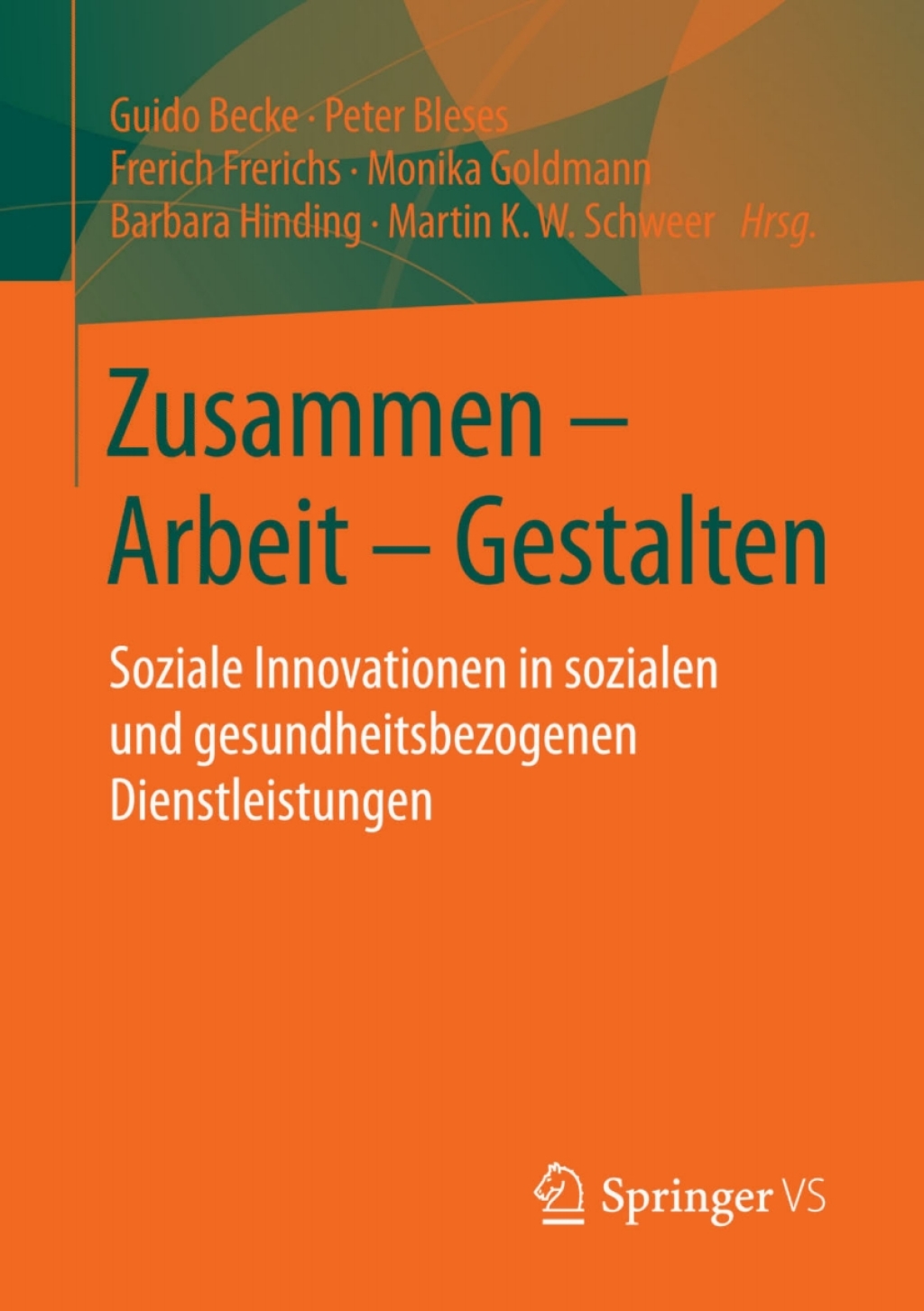 Zusammen - Arbeit - Gestalten Soziale Innovationen in sozialen und gesundheitsbezogenen Dienstleistungen  â€“ PDF/EPUB Version Downloadable
