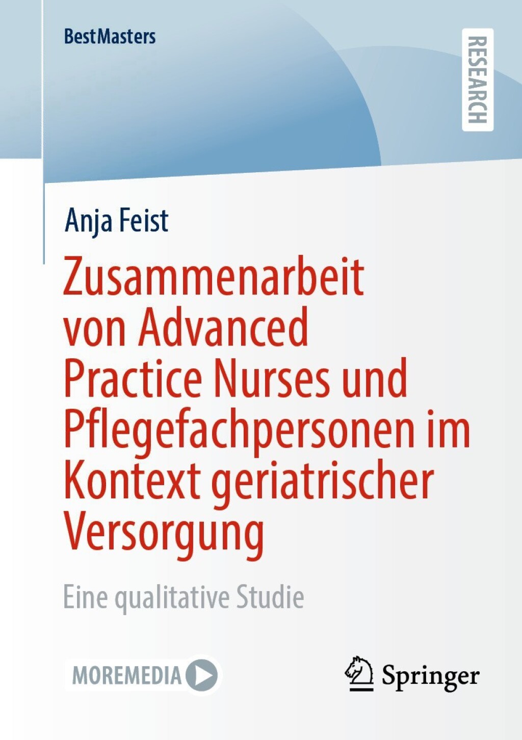 Zusammenarbeit von Advanced Practice Nurses und Pflegefachpersonen im Kontext geriatrischer Versorgung Eine qualitative Studie  â€“ PDF/EPUB Version Downloadable