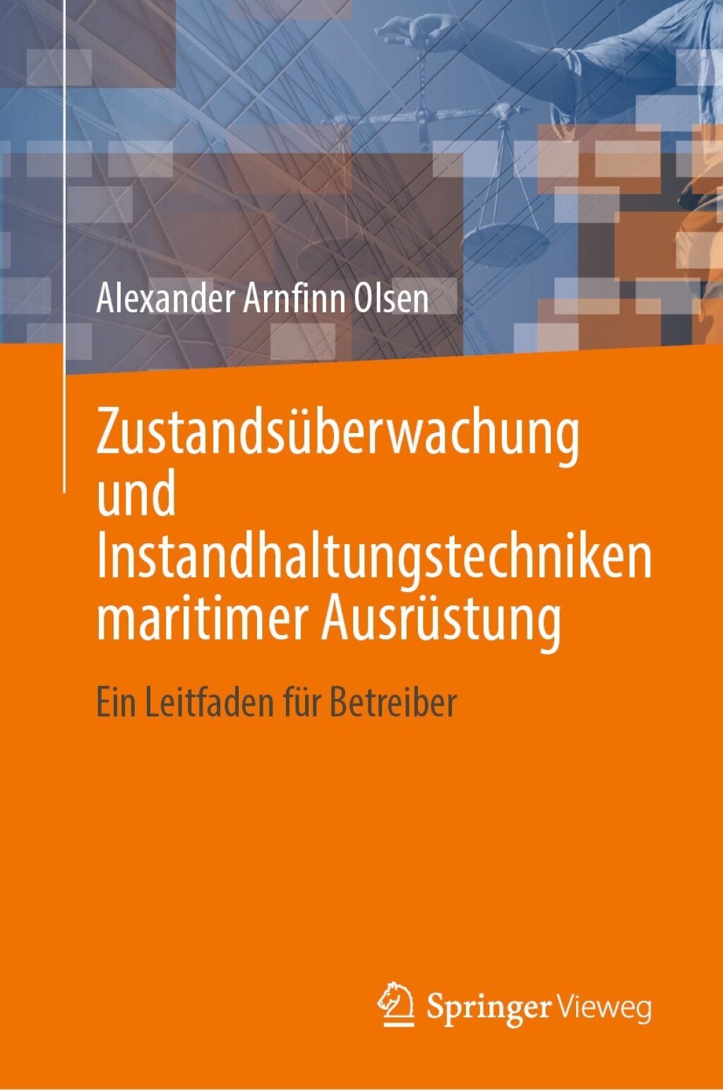 ZustandsÃ¼berwachung und Instandhaltungstechniken maritimer AusrÃ¼stung Ein Leitfaden fÃ¼r Betreiber  â€“ PDF/EPUB Version Downloadable