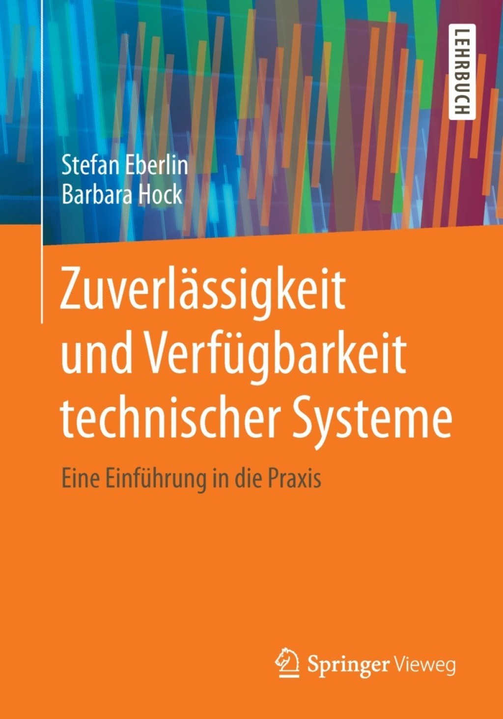 ZuverlÃ¤ssigkeit und VerfÃ¼gbarkeit technischer Systeme Eine EinfÃ¼hrung in die Praxis  â€“ PDF/EPUB Version Downloadable