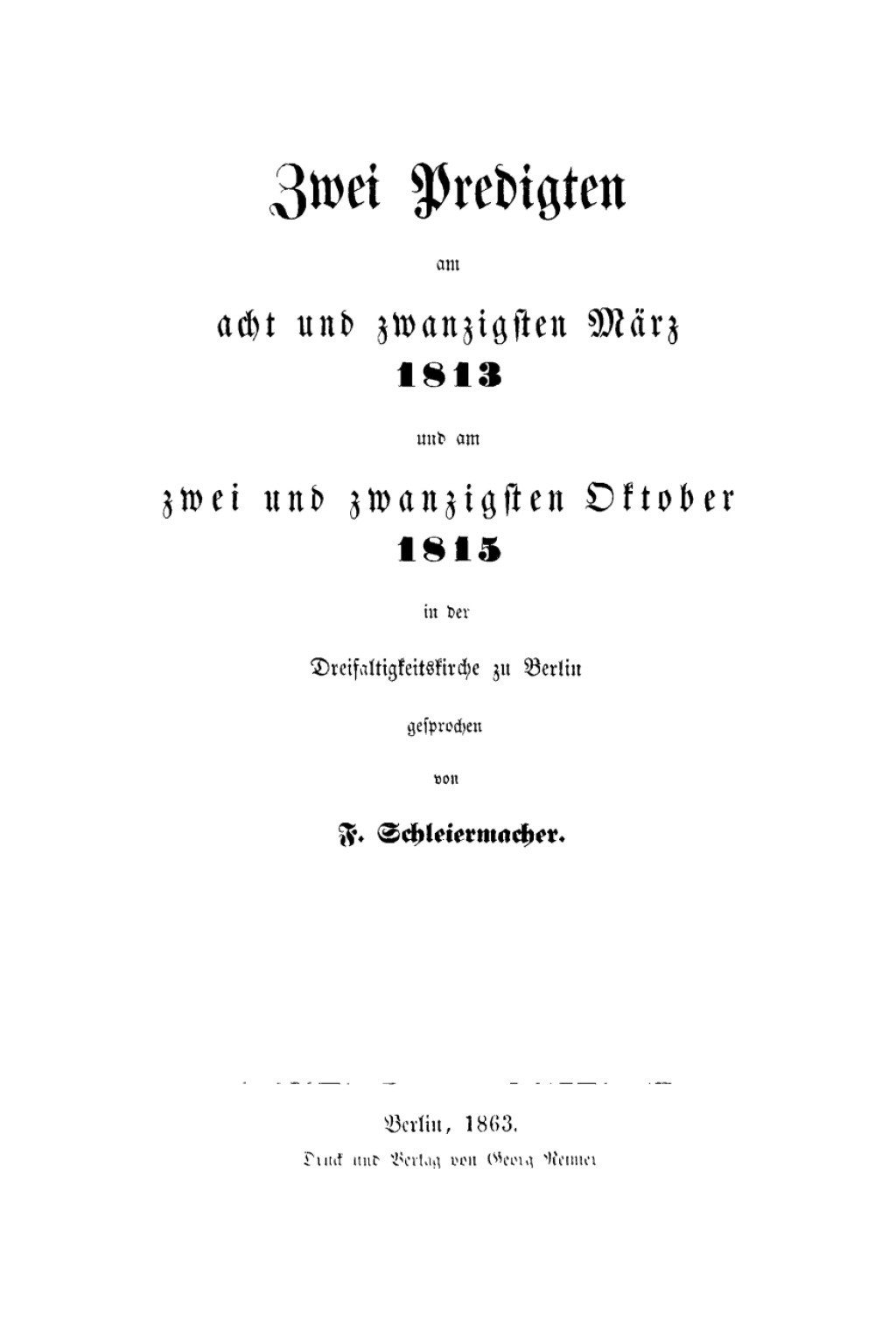 Zwei Predigten am acht und zwanzigsten MÃ¤rz 1813 und am zwei und zwanzigsten October 1815 in der Dreifaltigkeitskirche zu Berlin 1st Edition â€“ PDF/EPUB Version Downloadable