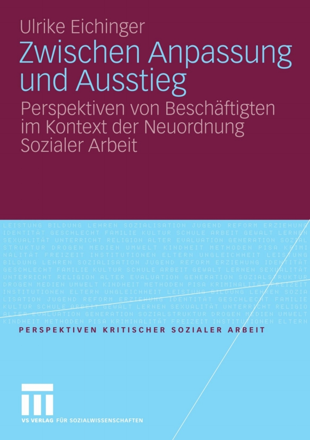 Zwischen Anpassung und Ausstieg Perspektiven von BeschÃ¤ftigten im Kontext der Neuordnung Sozialer Arbeit  â€“ PDF/EPUB Version Downloadable