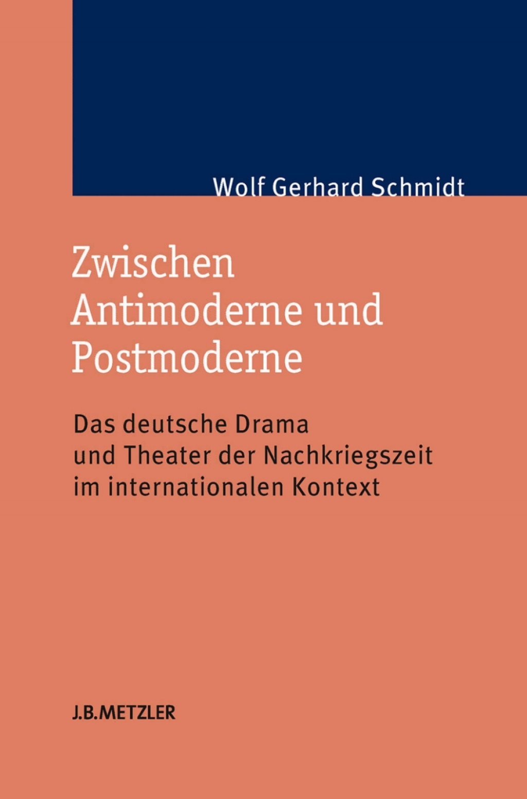 Zwischen Antimoderne und Postmoderne Das deutsche Drama und Theater der Nachkriegszeit im internationalen Kontext  â€“ PDF/EPUB Version Downloadable